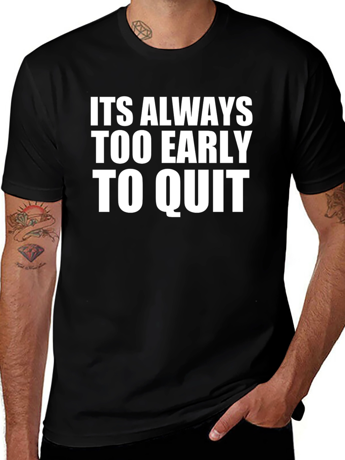 Motivational T-Shirt: Never Too Early To Quit
