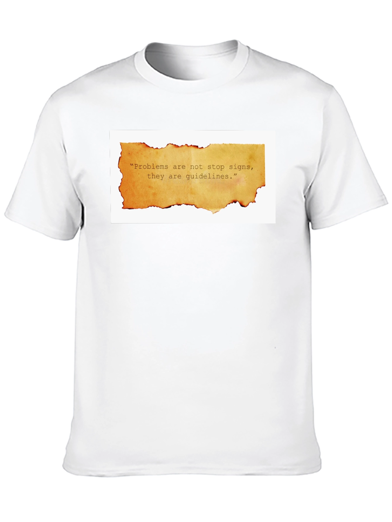 Problems are Guidelines T-Shirt