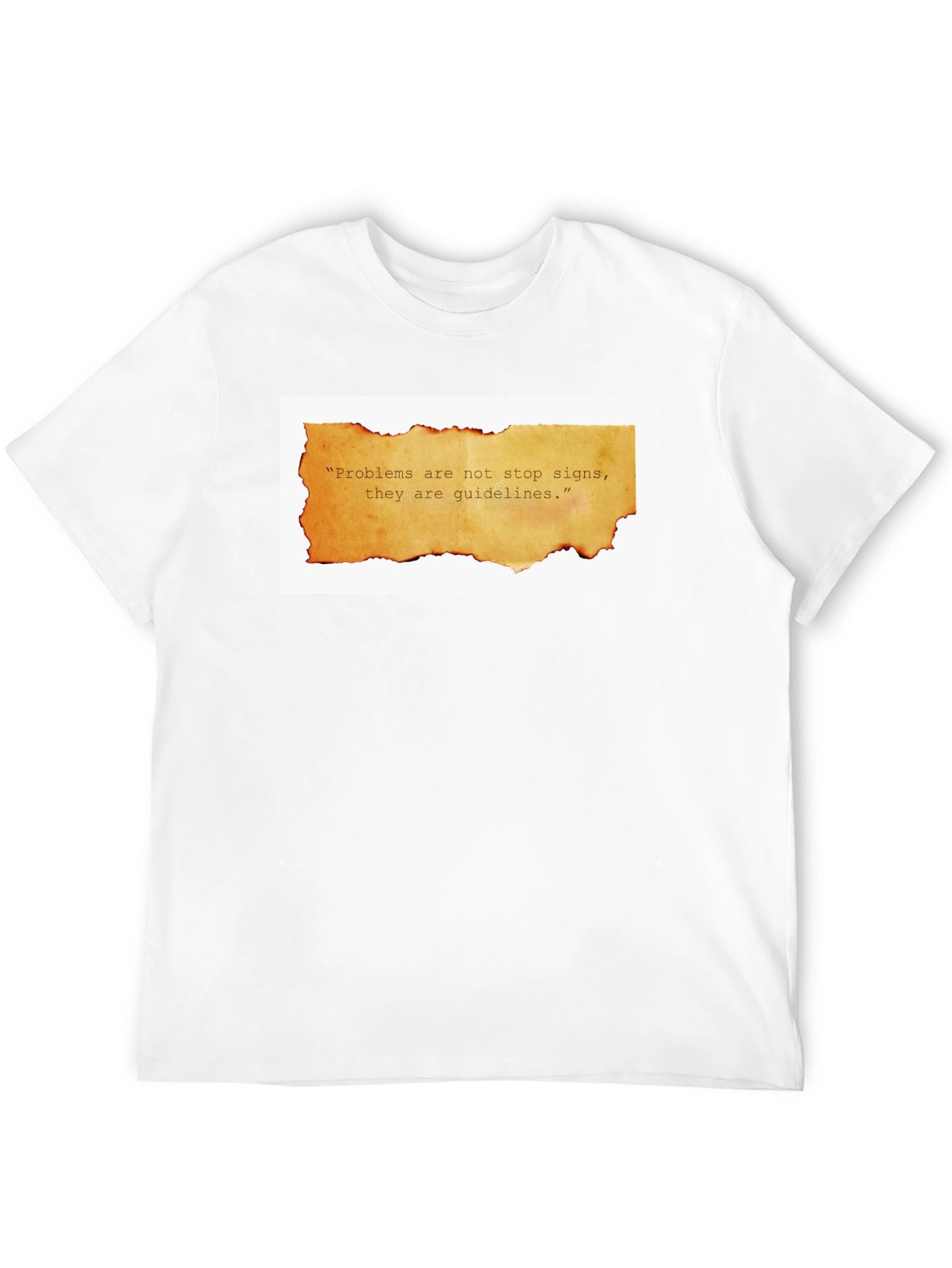 Problems are Guidelines T-Shirt