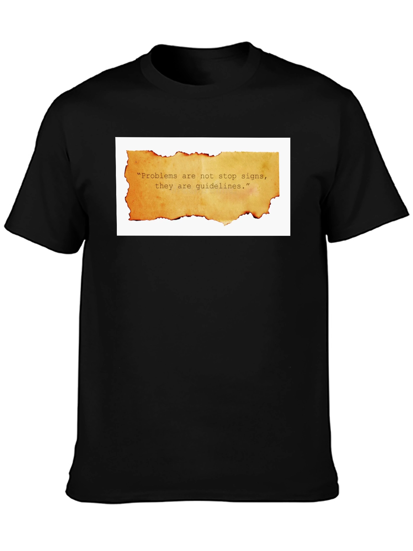 Problems are Guidelines T-Shirt