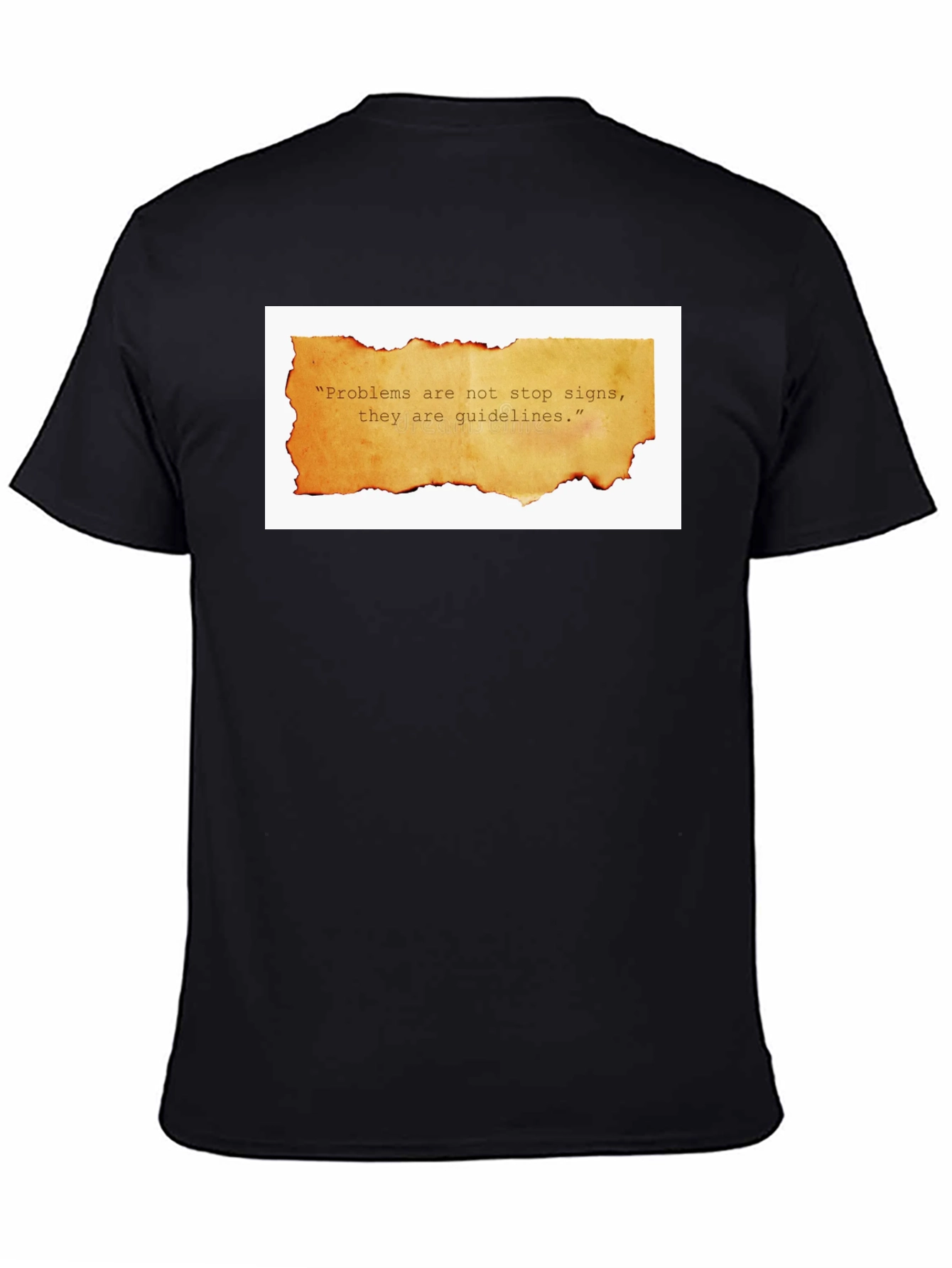 Problems are Guidelines T-Shirt