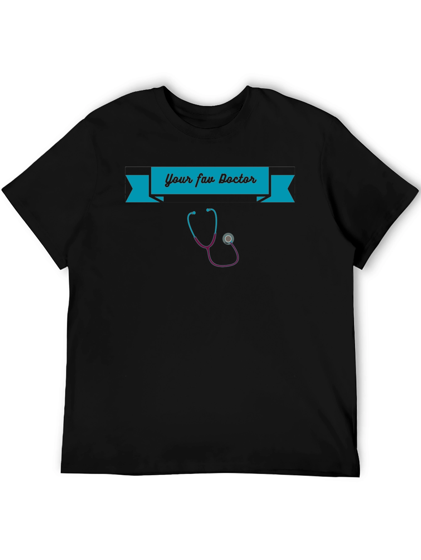 Your Fav Doctor Black T-Shirt