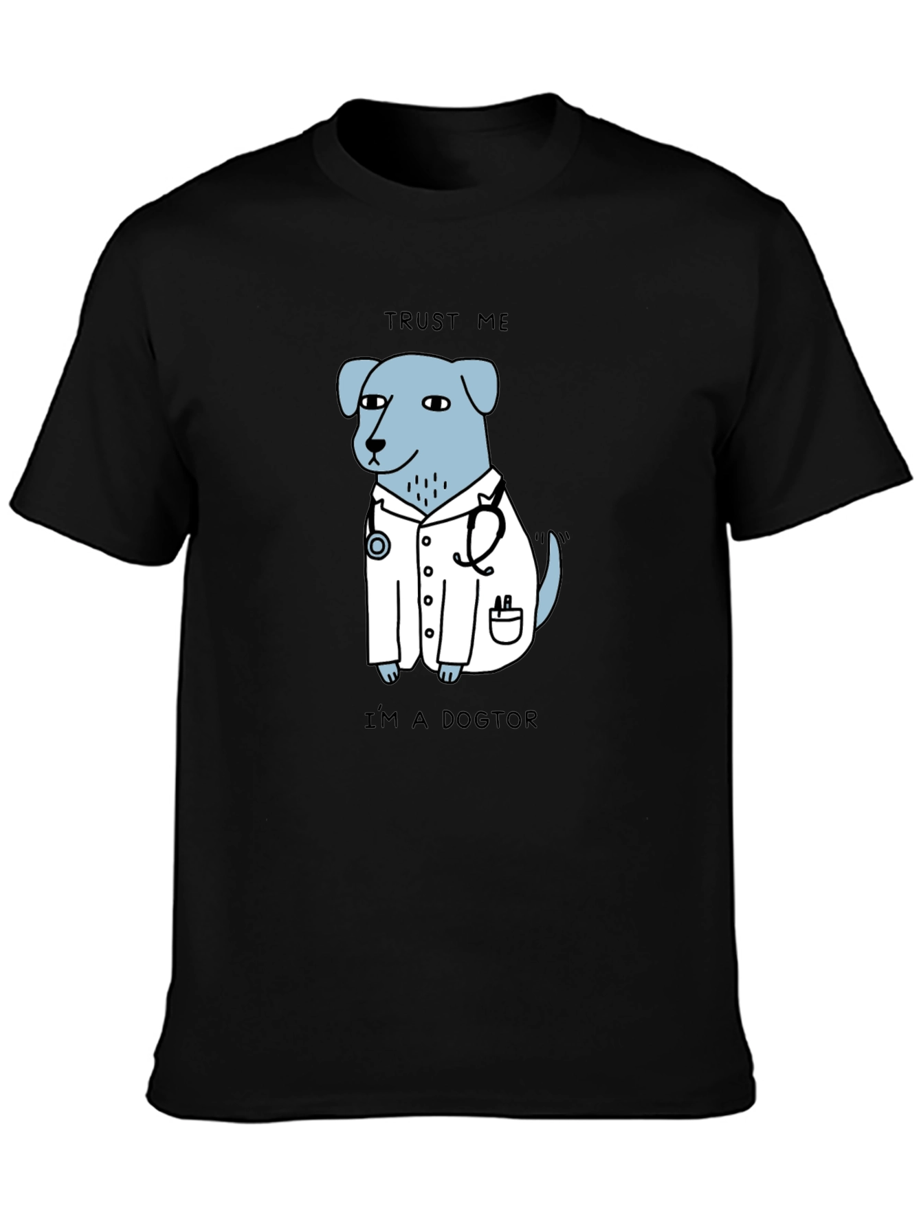 Trust Me Im a Dogtor T-Shirt