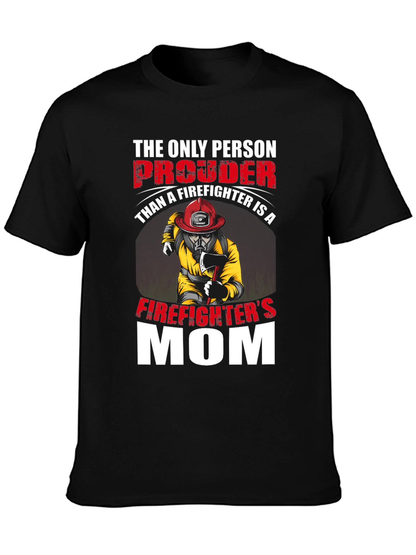 Proud Firefighters Mom Graphic Tee