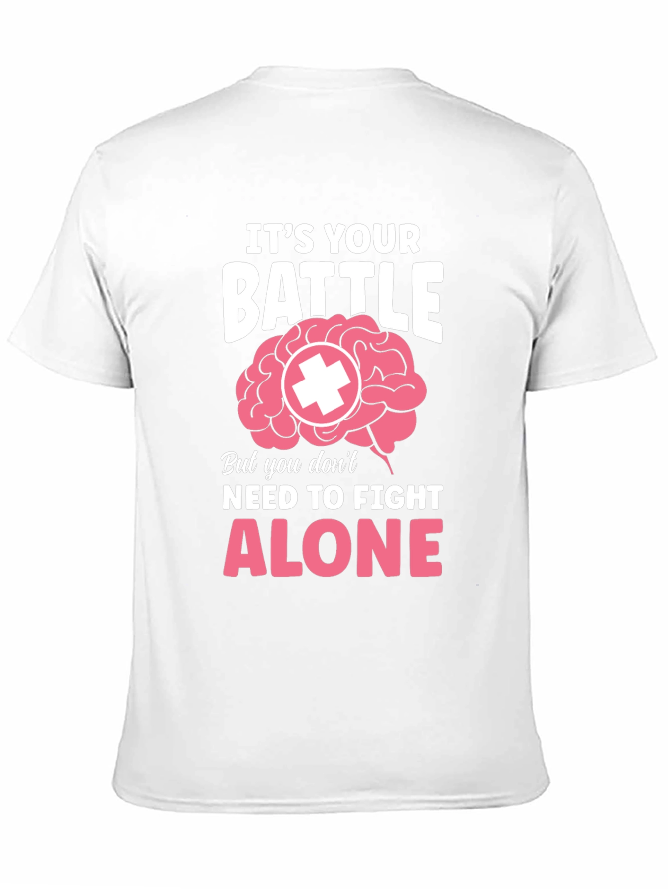 Its Your Battle Brain Support T-Shirt