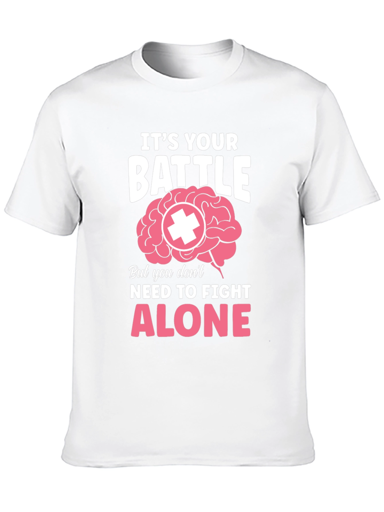 Its Your Battle Brain Support T-Shirt