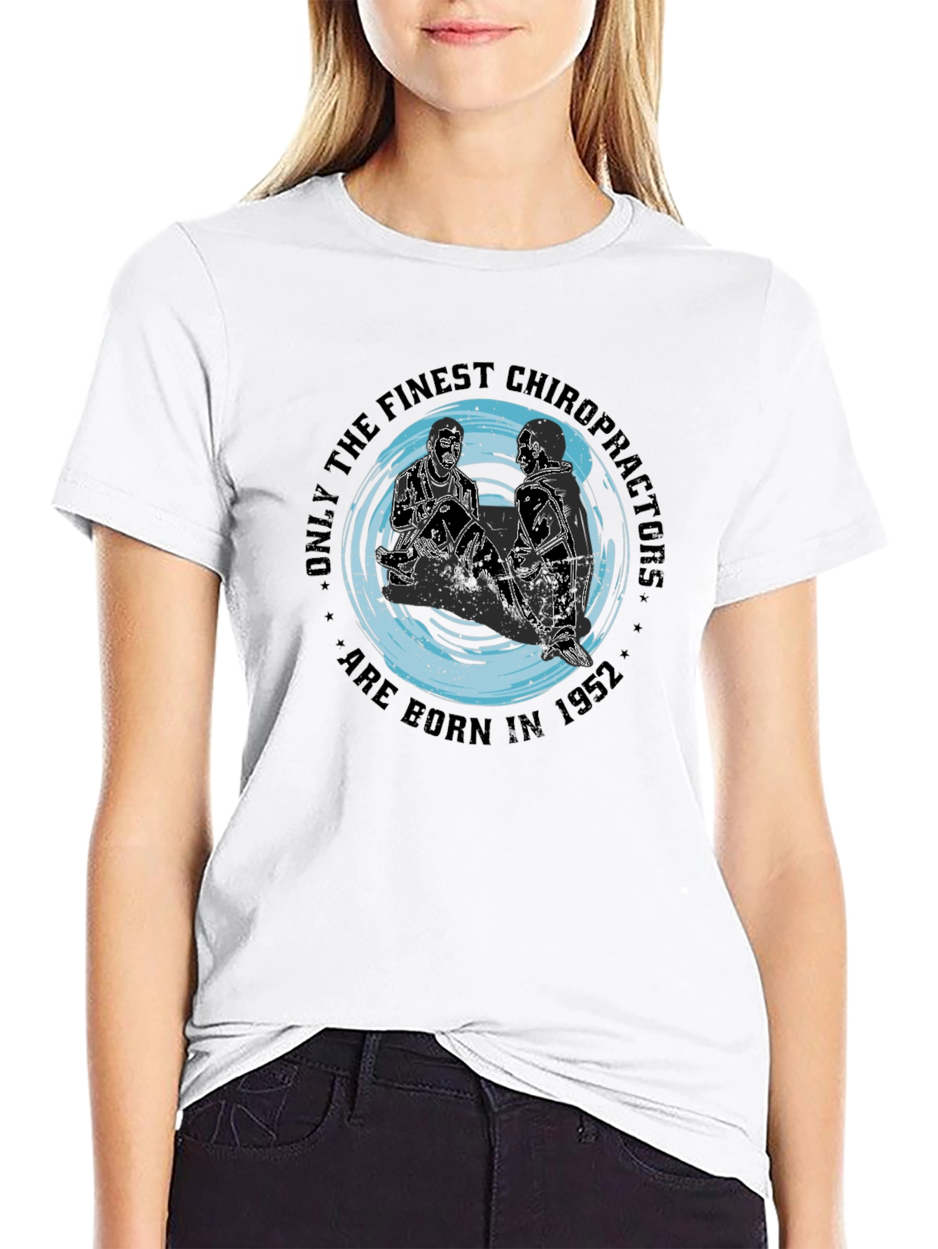 Finest Chiropractors Born in 1952 Black T-Shirt