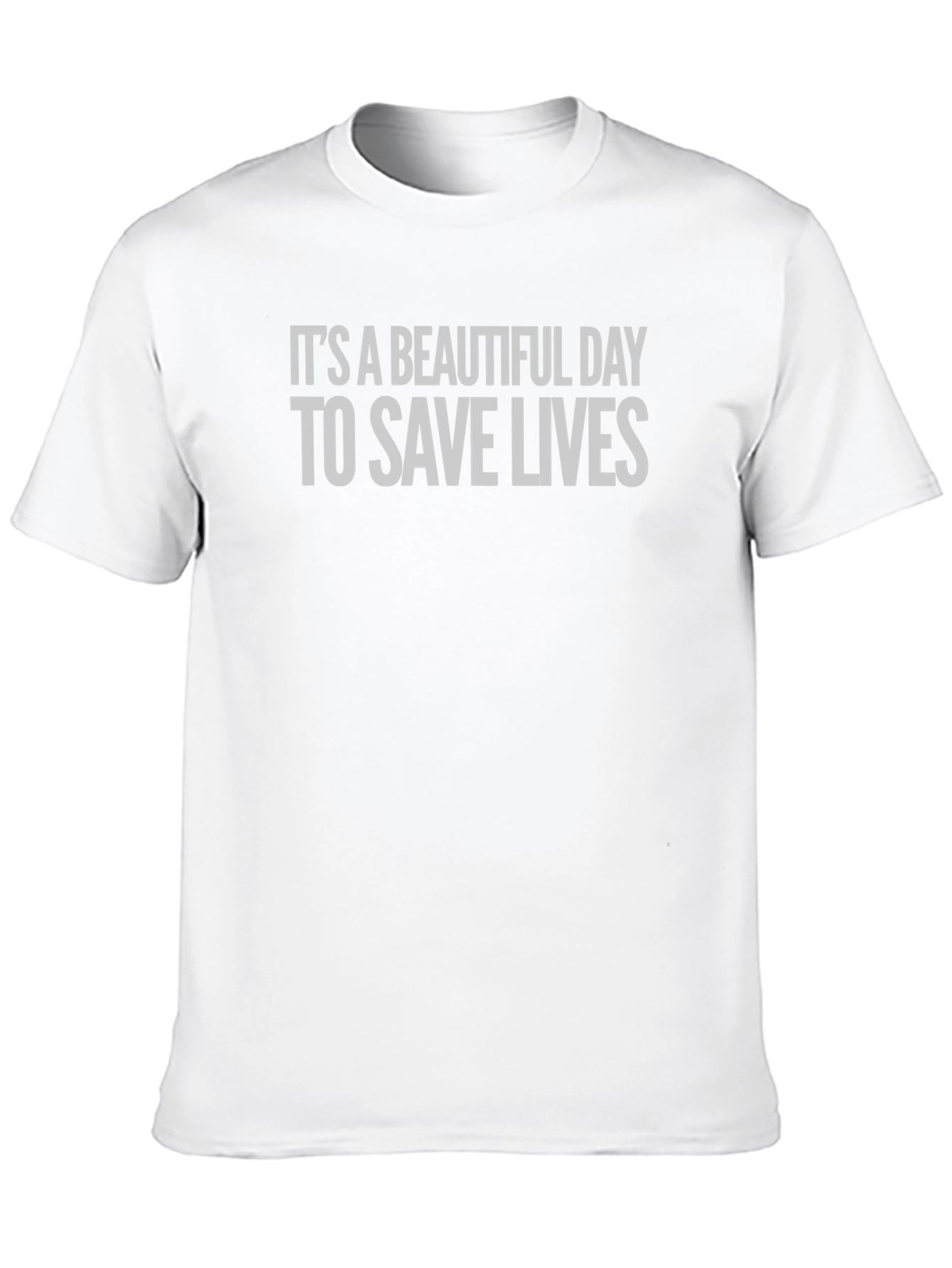 Its a Beautiful Day to Save Lives Black T-Shirt