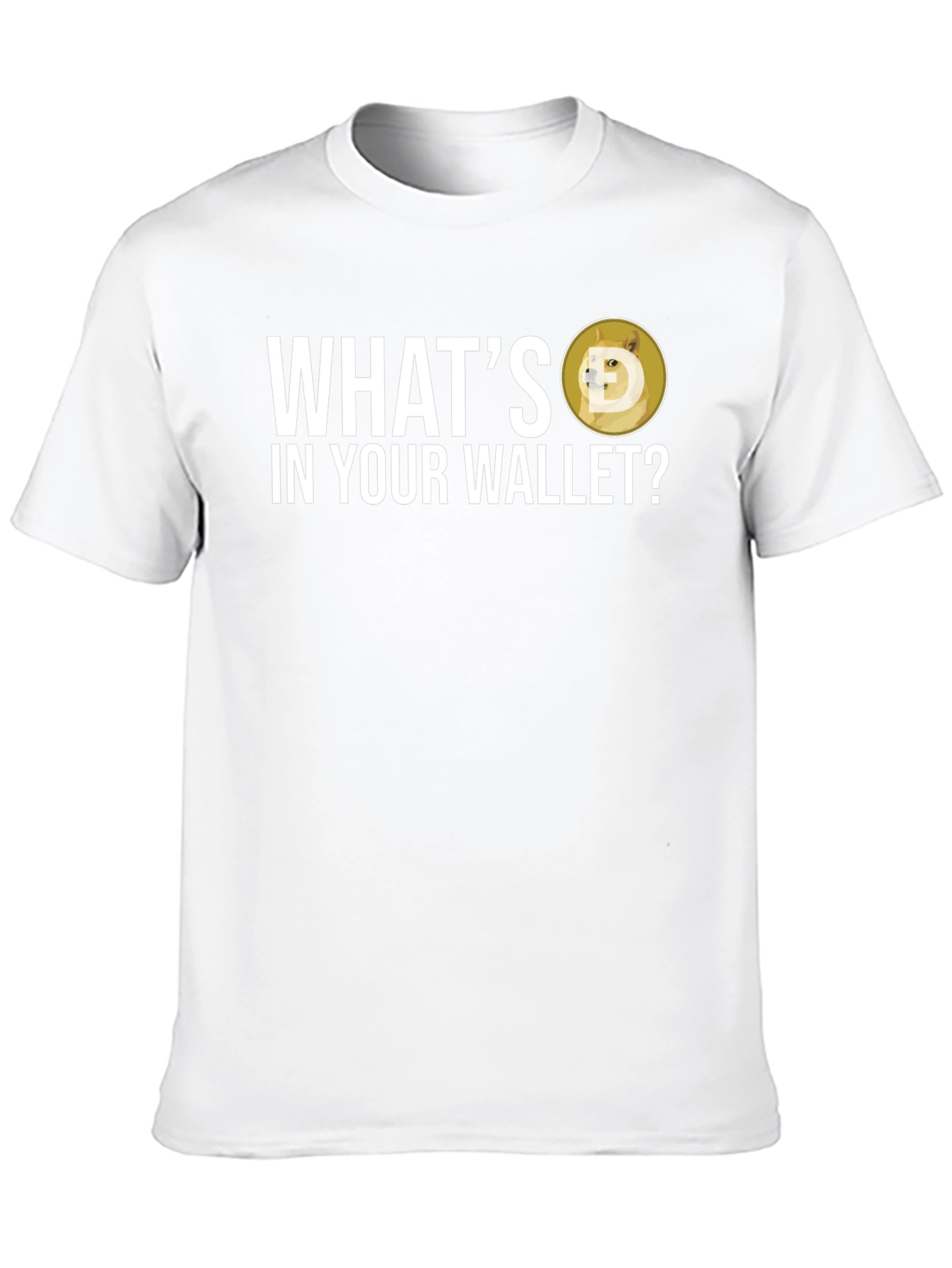 Whats In Your Wallet Dogecoin Crypto T-Shirt