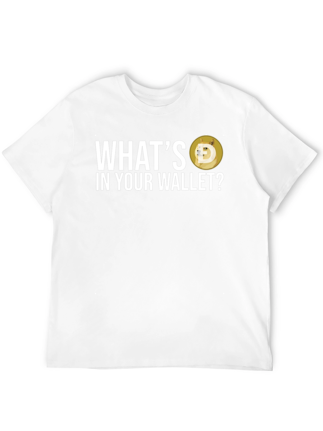 Whats In Your Wallet Dogecoin Crypto T-Shirt