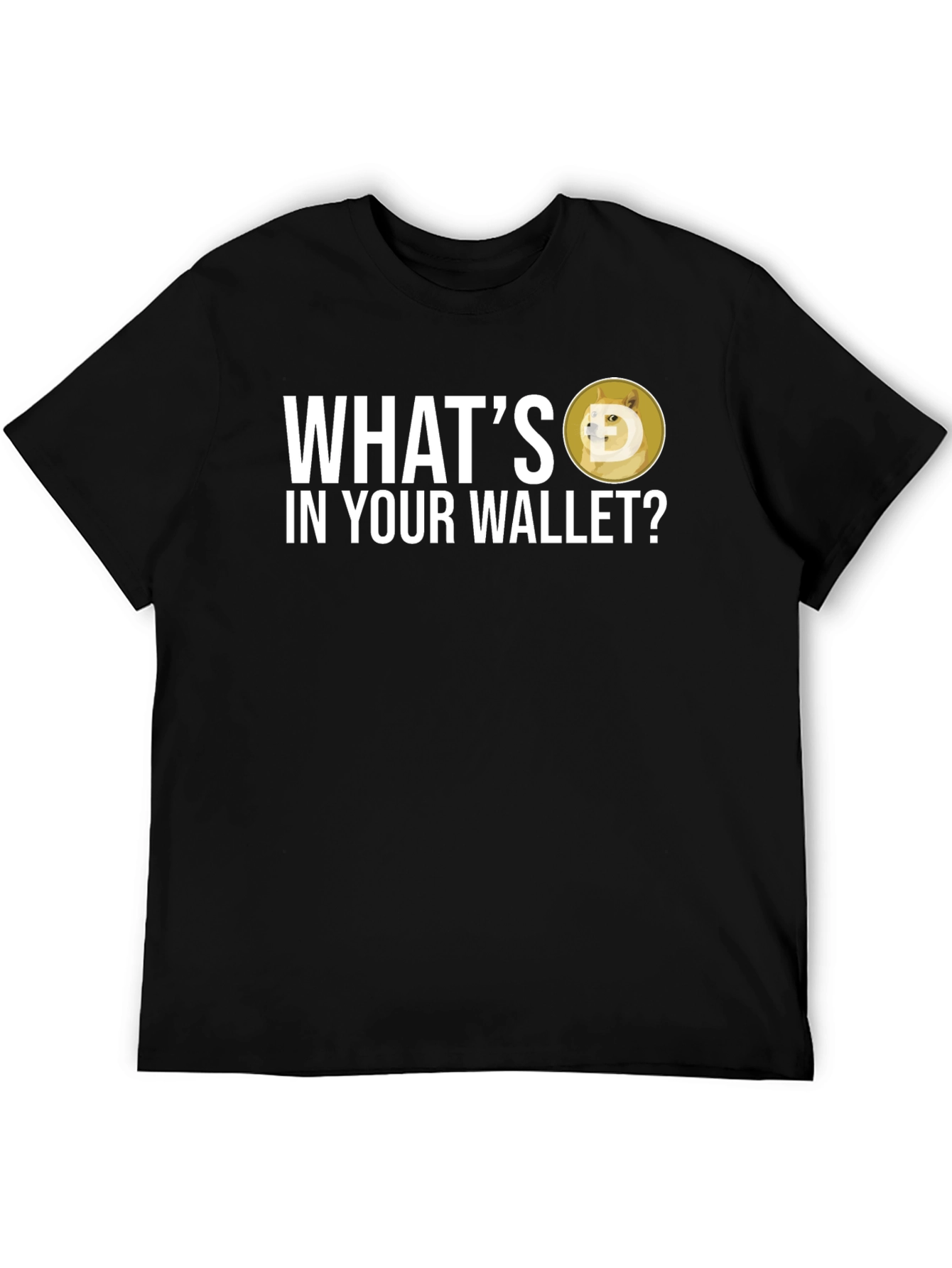 Whats In Your Wallet Dogecoin Crypto T-Shirt