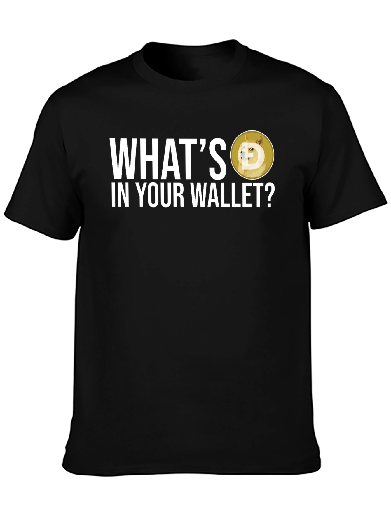 Whats In Your Wallet Dogecoin Crypto T-Shirt