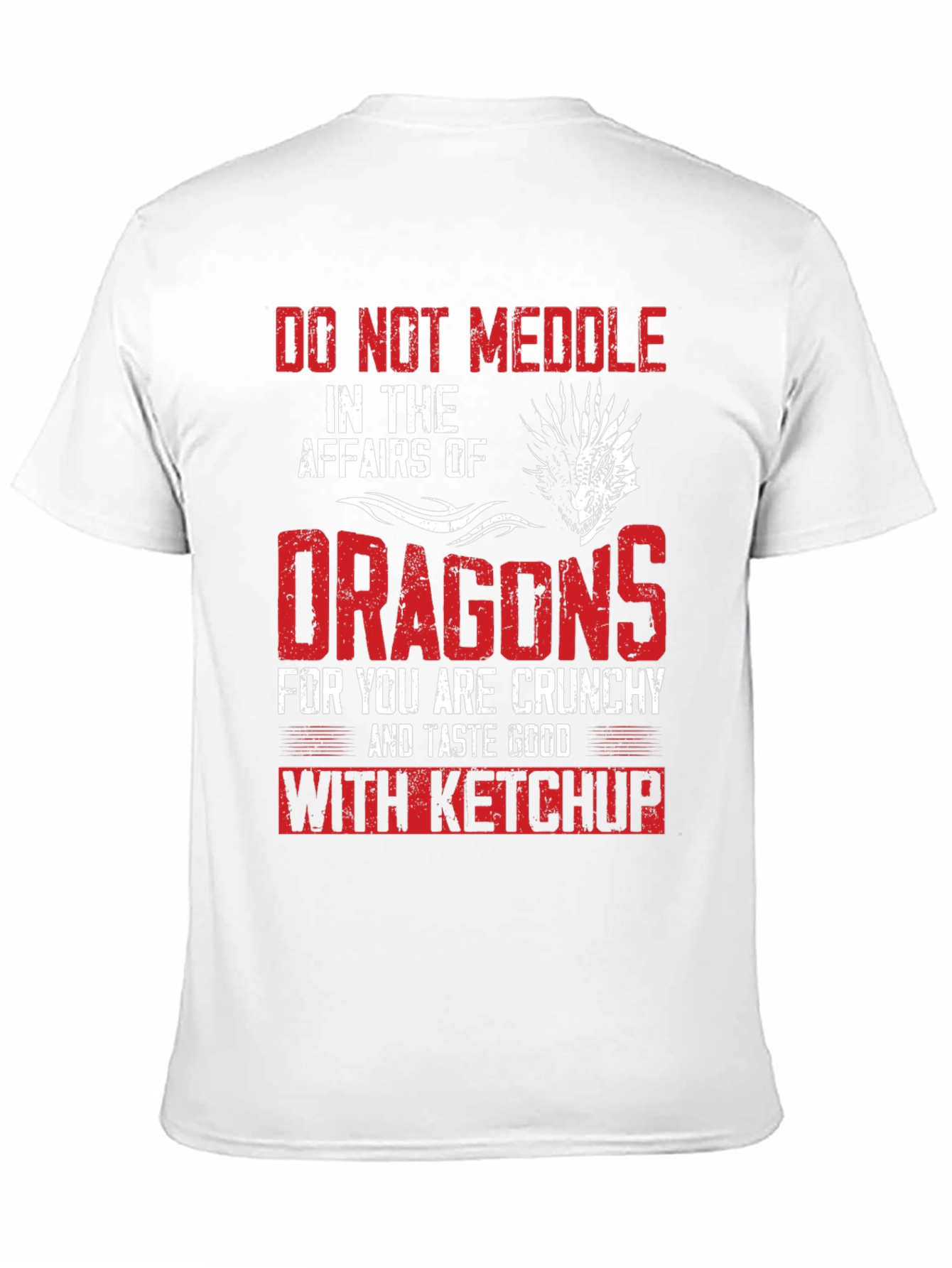Do Not Meddle with Dragons T-Shirt