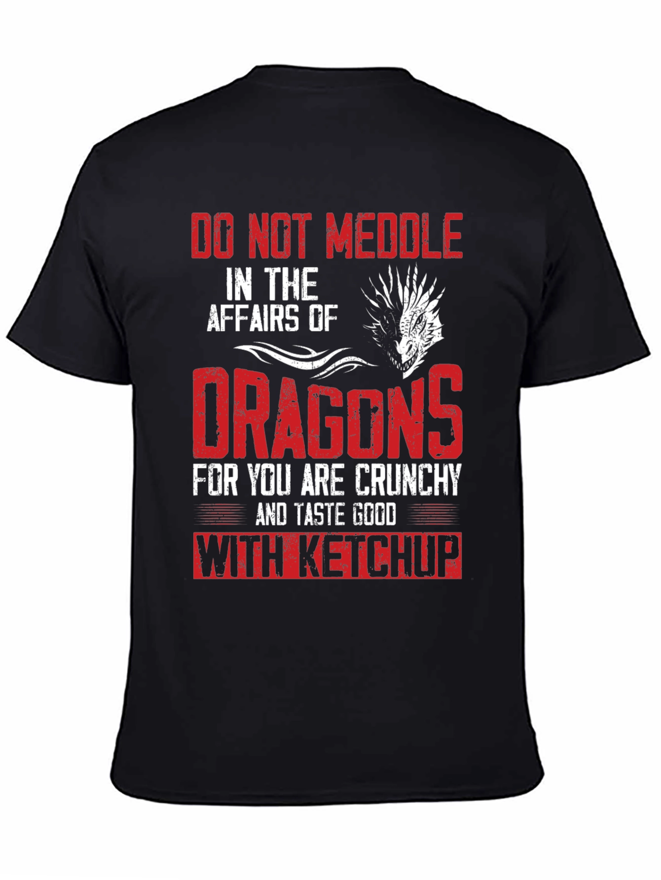 Do Not Meddle with Dragons T-Shirt