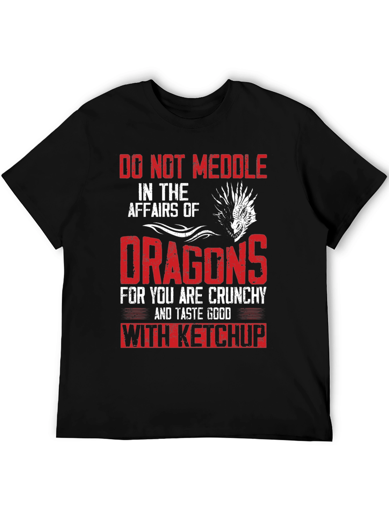Do Not Meddle with Dragons T-Shirt