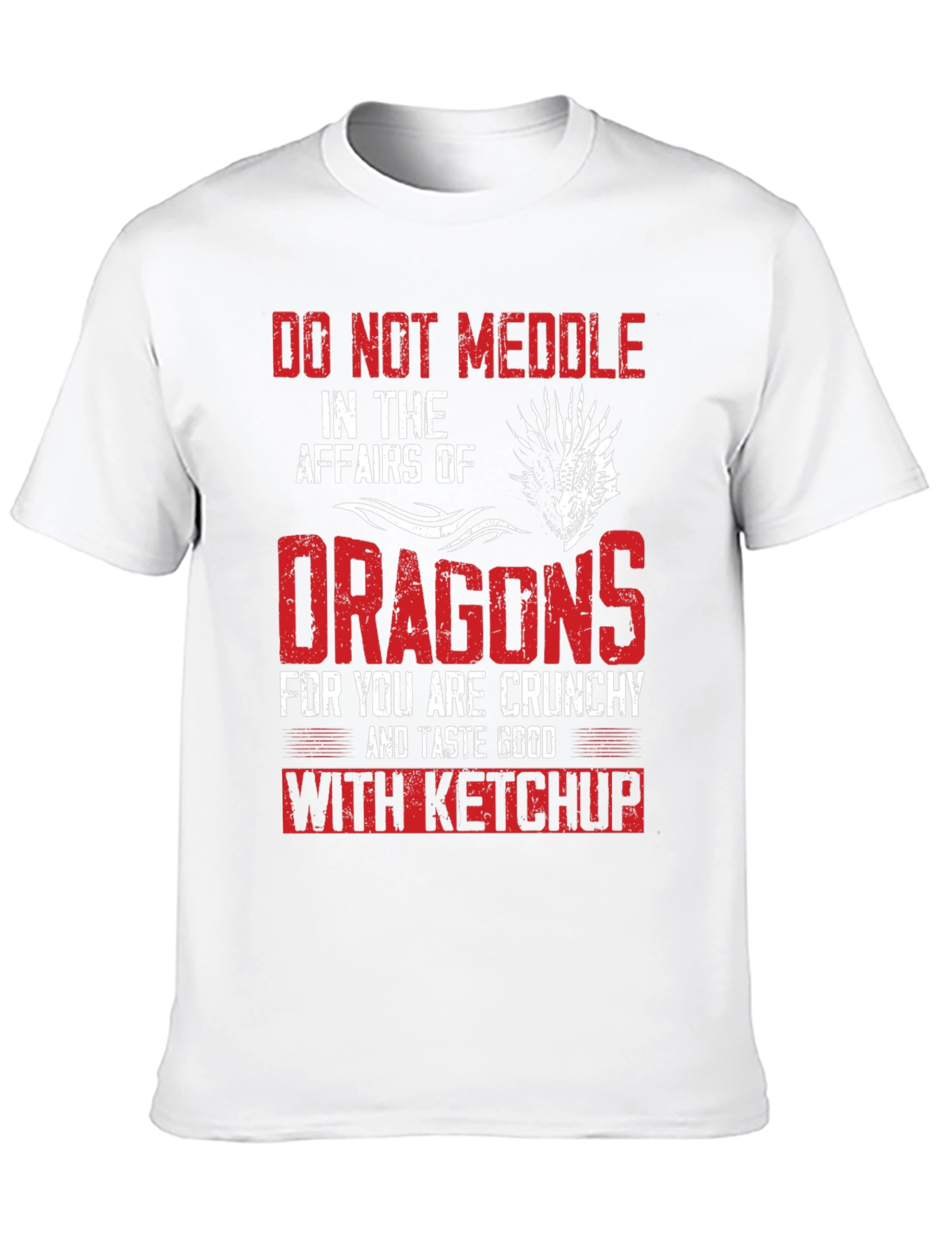 Do Not Meddle with Dragons T-Shirt