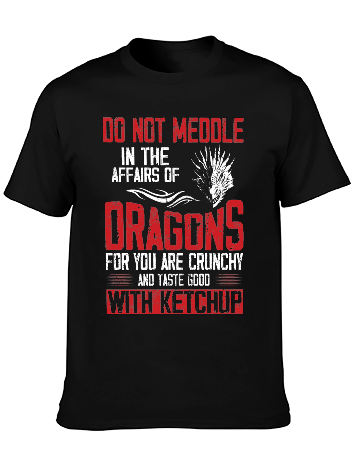 Do Not Meddle with Dragons T-Shirt