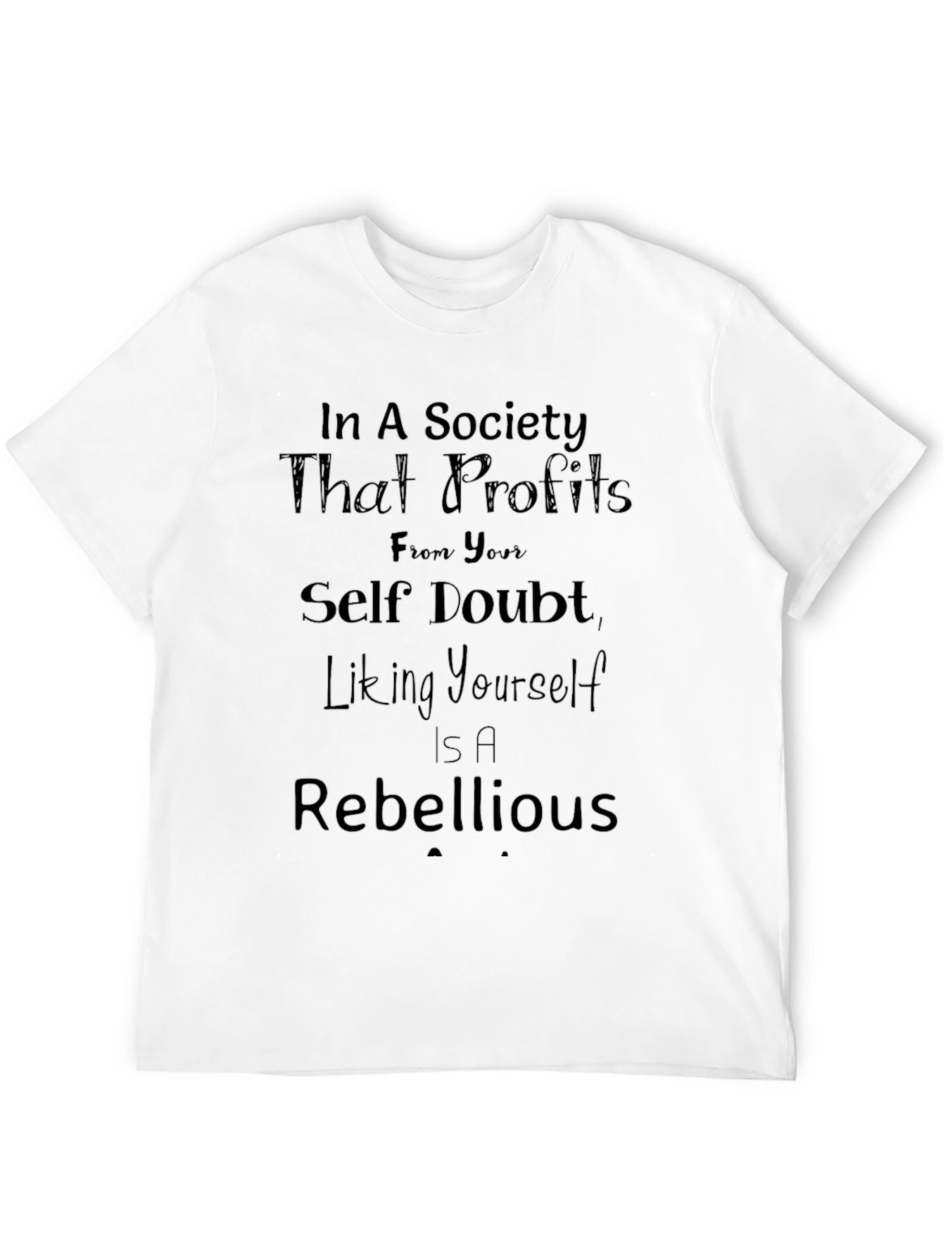 Rebellious Self-Love T-Shirt - Embrace Self-Acceptance