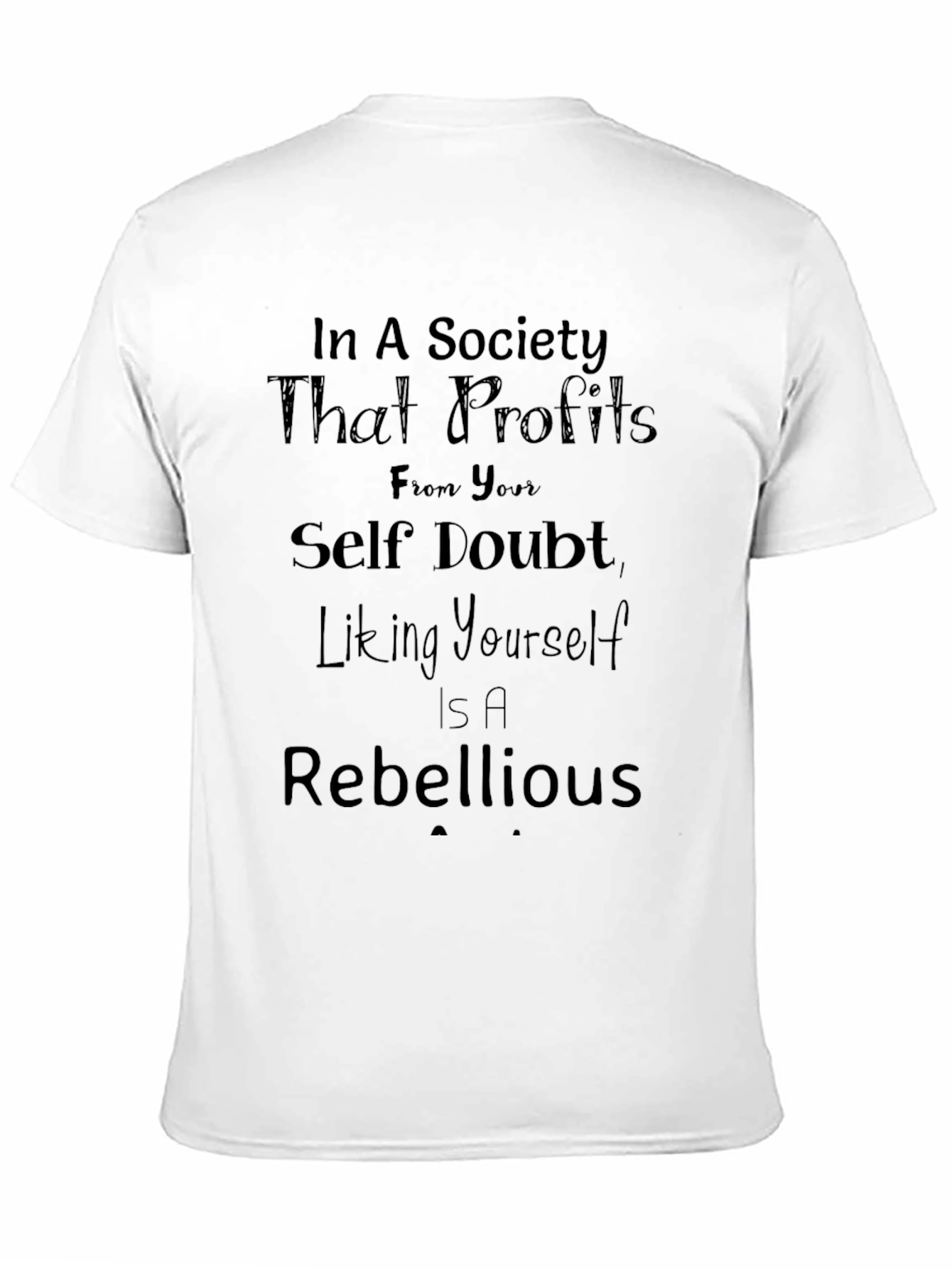 Rebellious Self-Love T-Shirt - Embrace Self-Acceptance