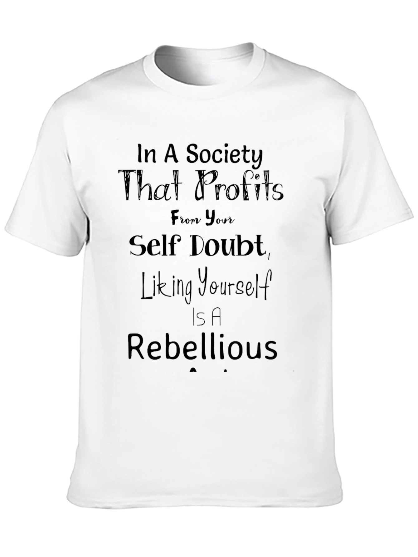 Rebellious Self-Love T-Shirt - Embrace Self-Acceptance