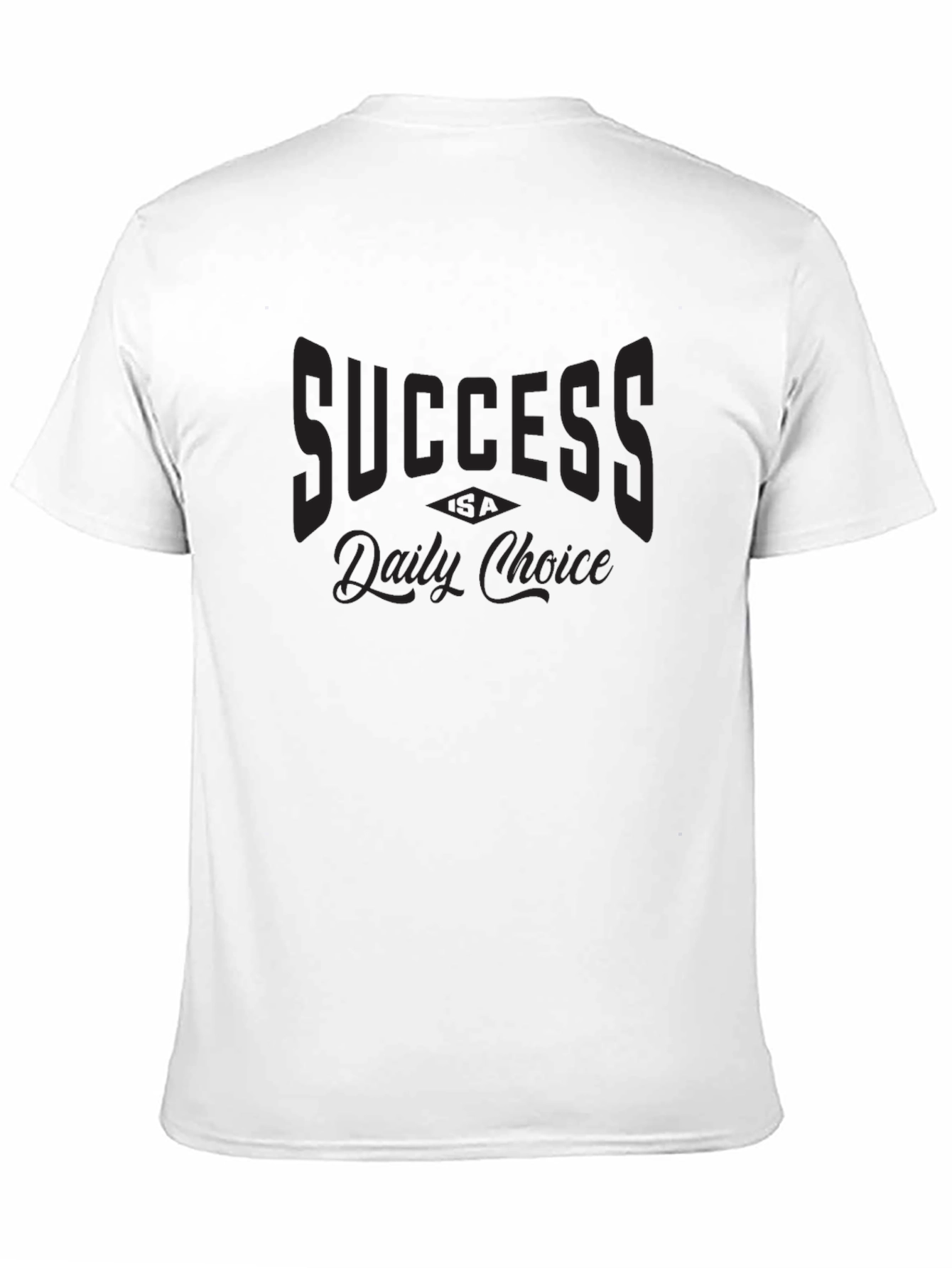 Success Daily Choice Graphic T-Shirt