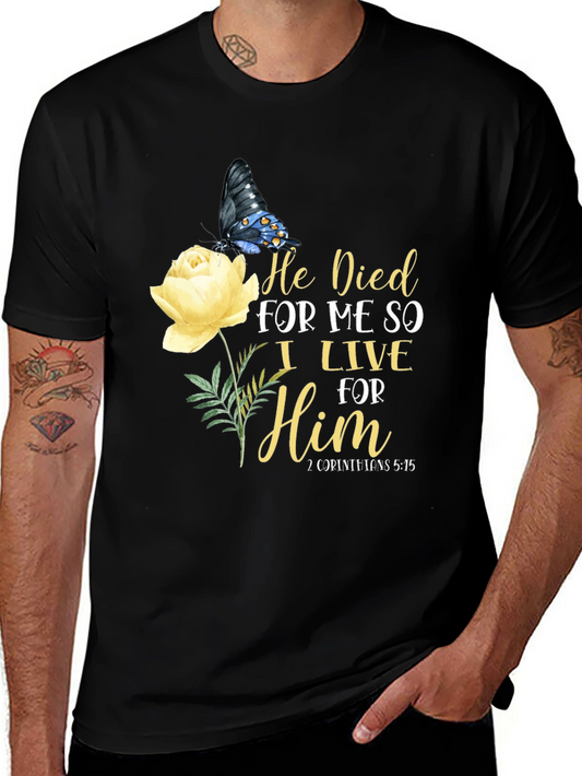 He Died For Me T-Shirt
