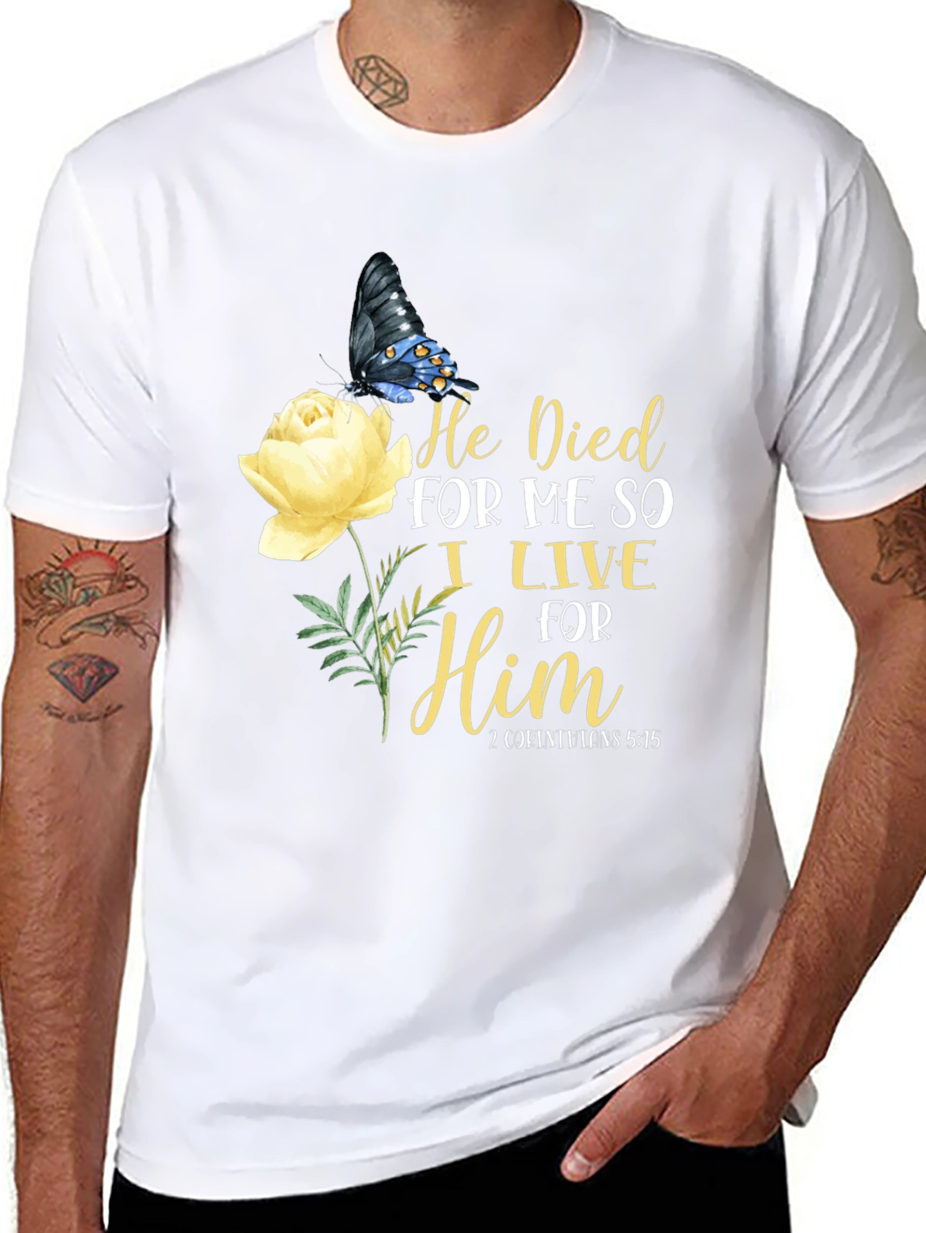 He Died For Me T-Shirt