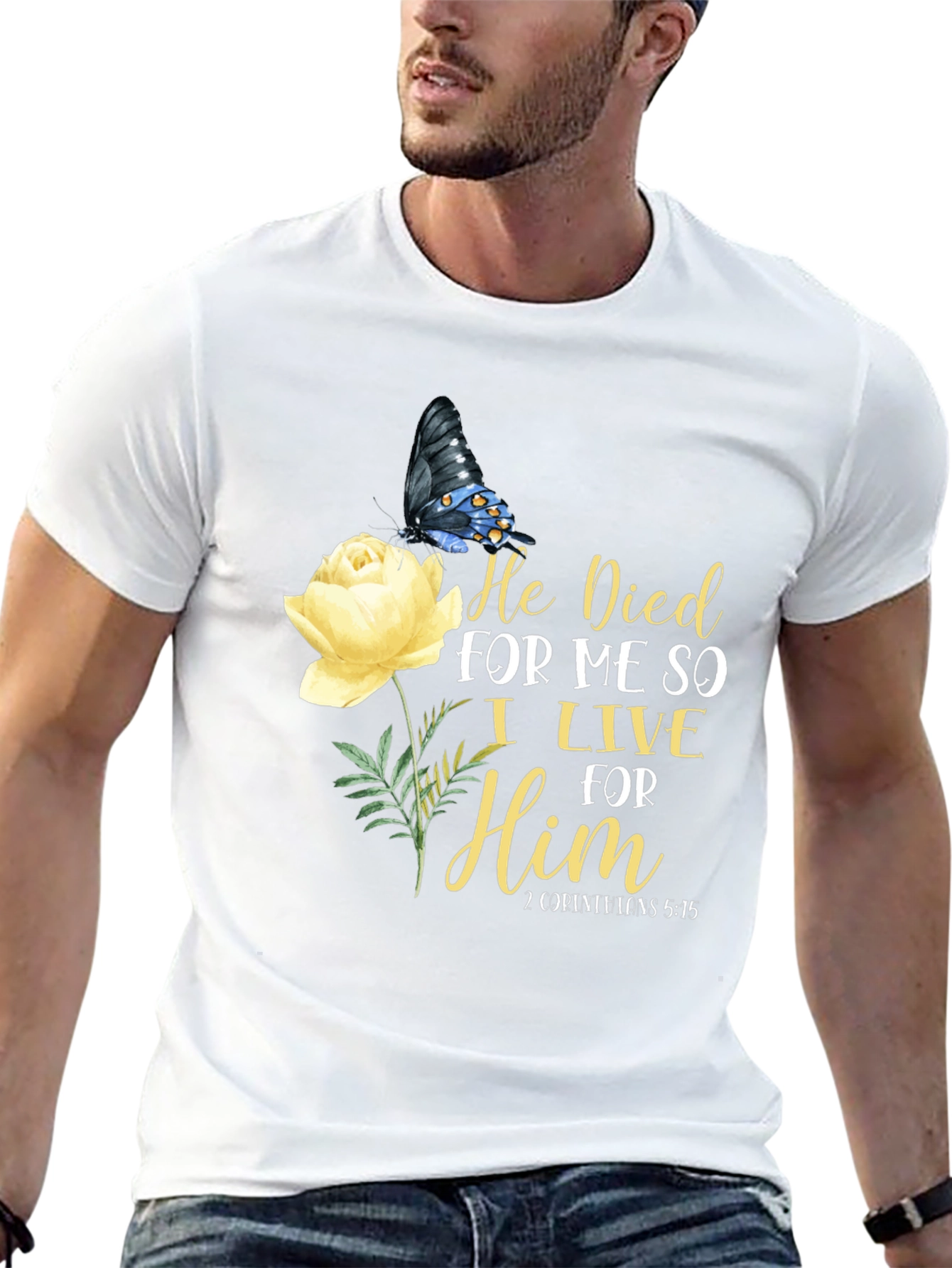 He Died For Me T-Shirt