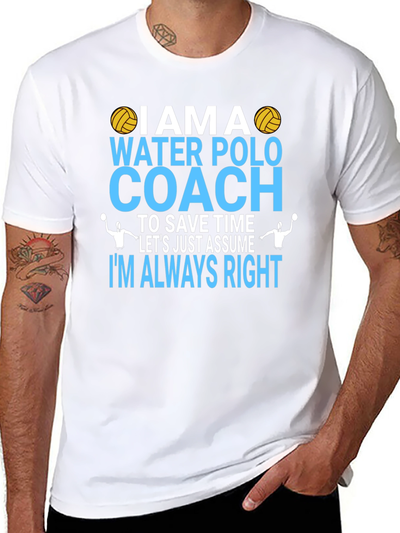 Water Polo Coach T-Shirt - Im Always Right Tee