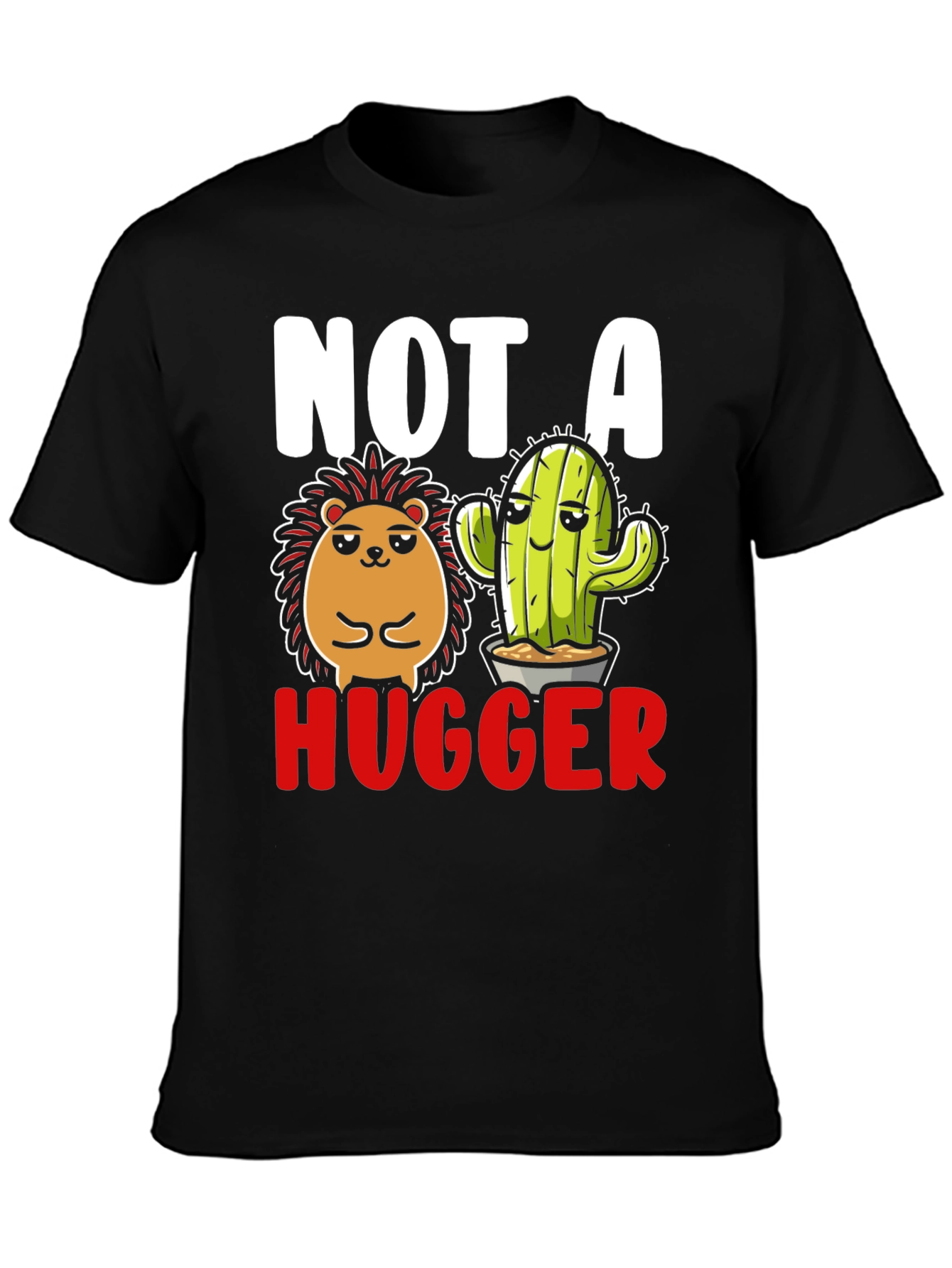 Not A Hugger T-Shirt - Hedgehog & Cactus