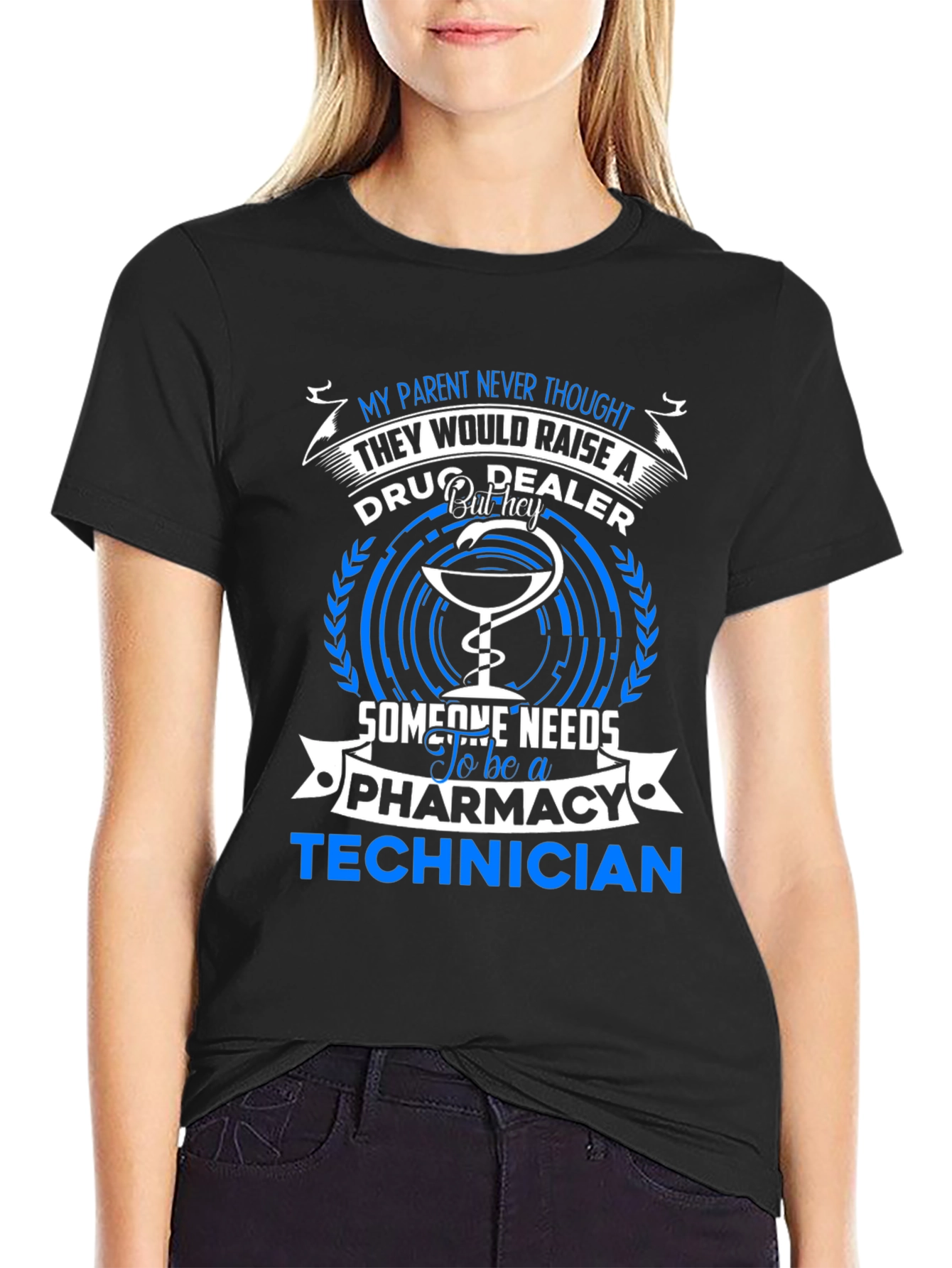 Pharmacy Technician T-Shirt - Drug Dealer Humor Tee