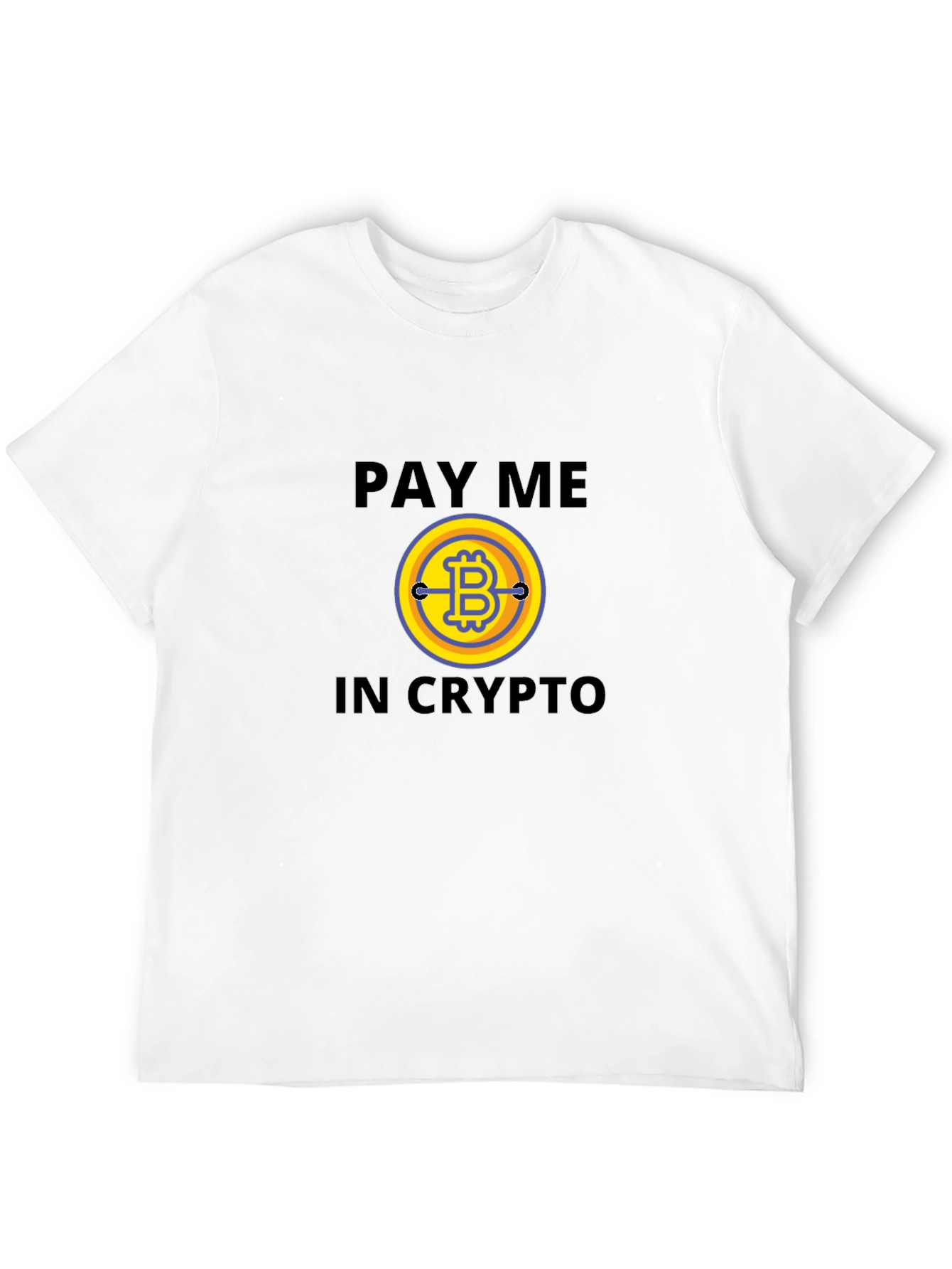 Pay Me In Crypto Bitcoin T-Shirt