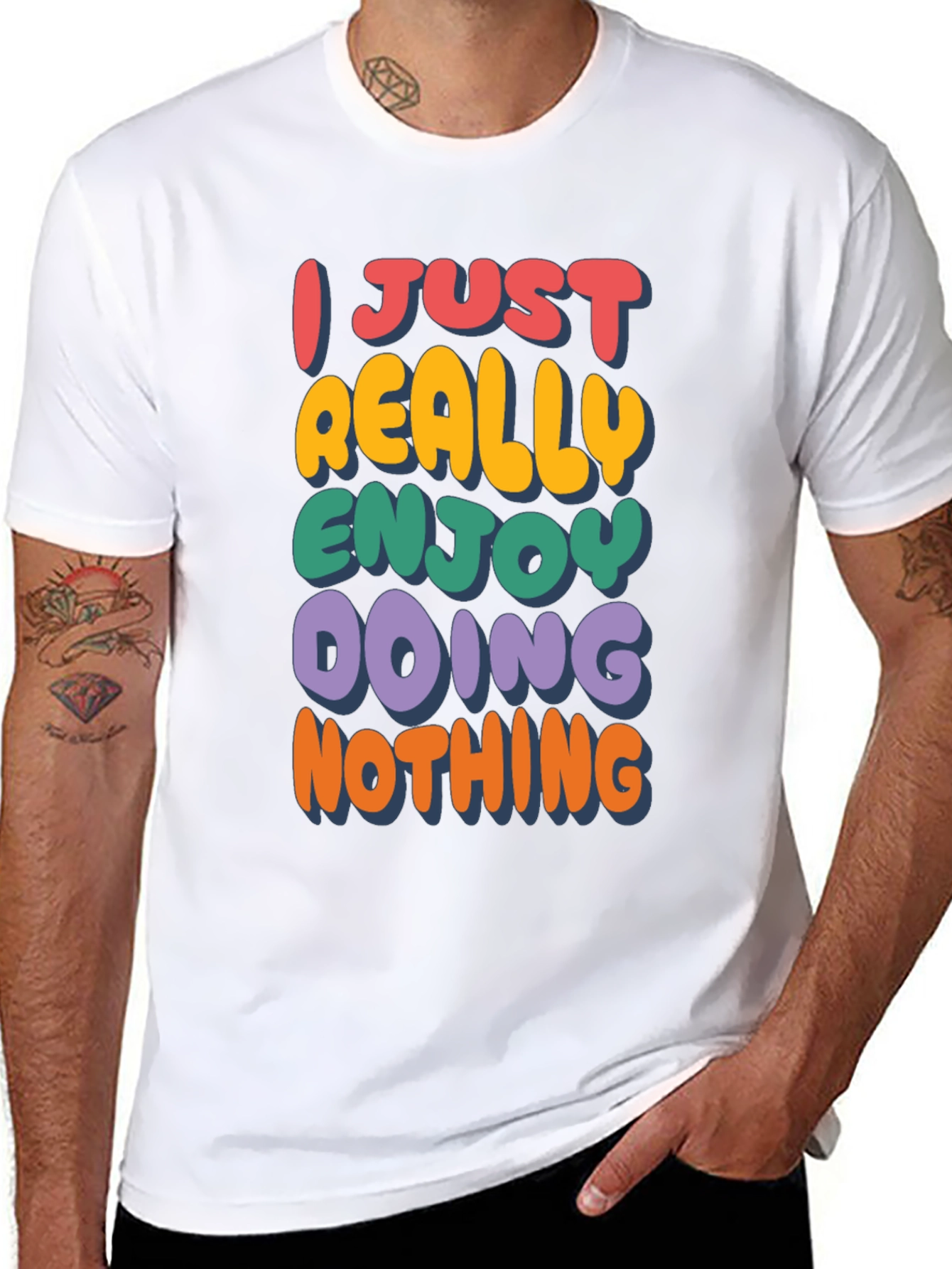 Funny Graphic Tee: I Just Really Enjoy Doing Nothing