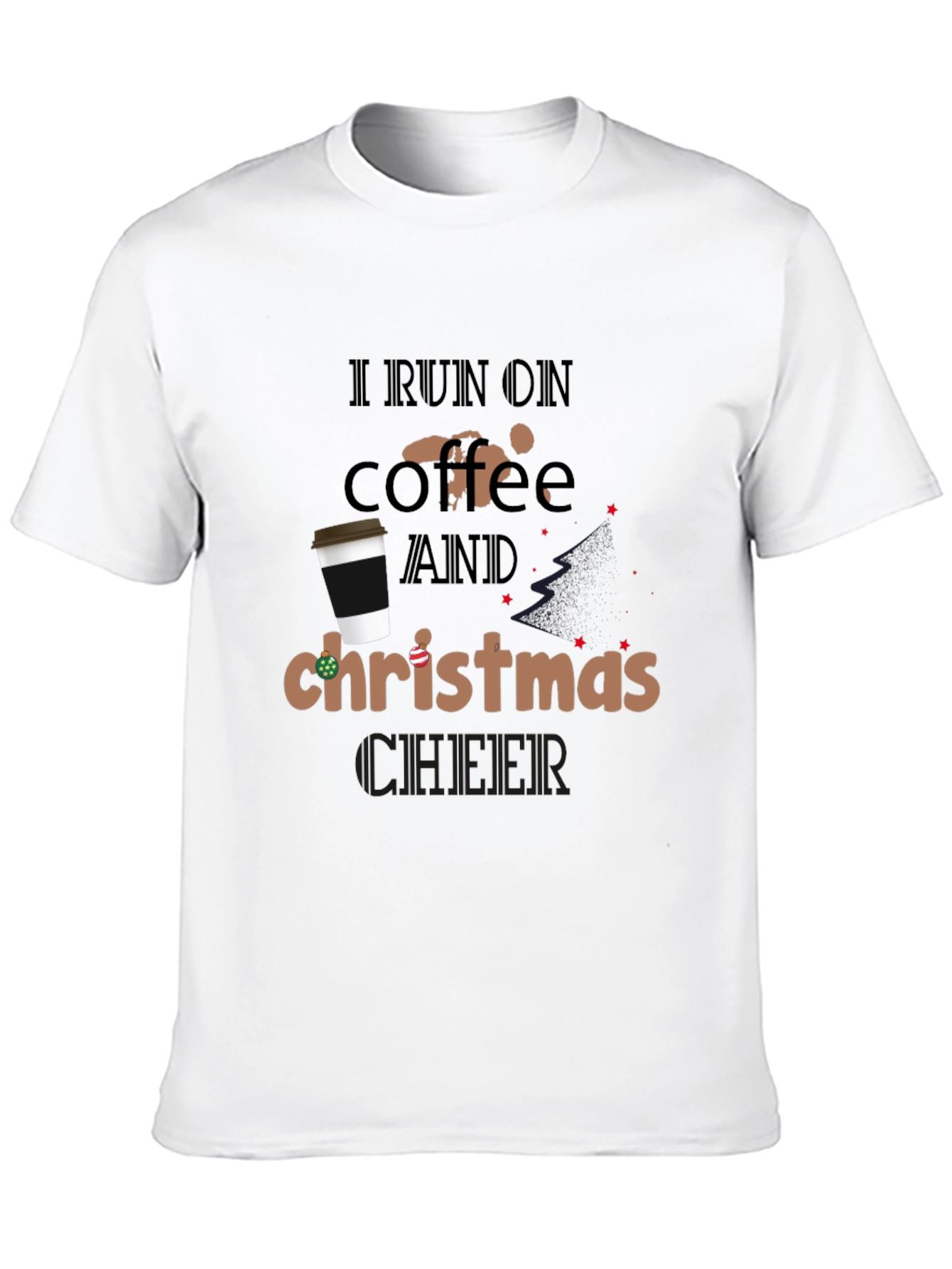 I Run On Coffee And Christmas Cheer T-Shirt