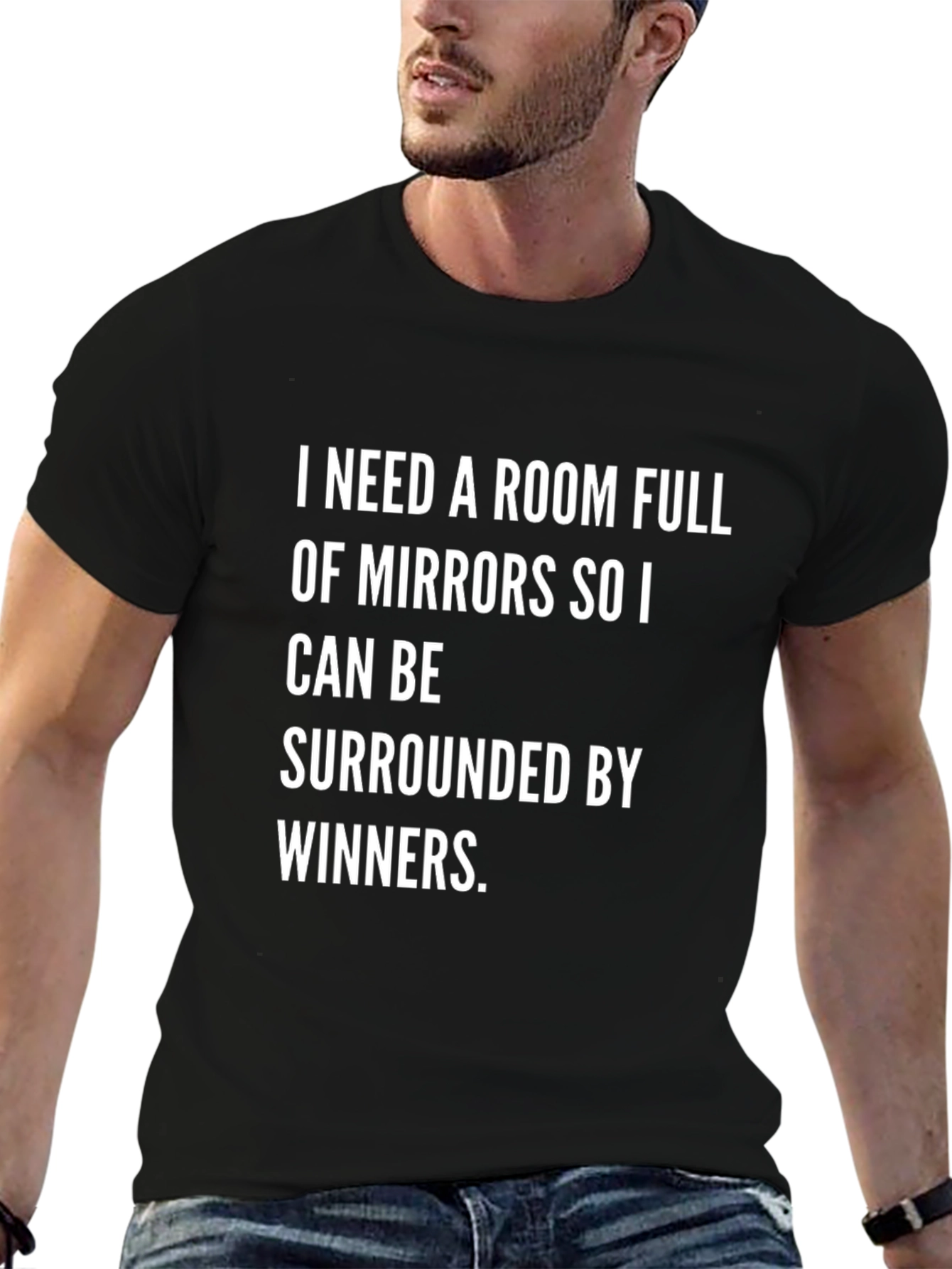 I Need a Room Full of Mirrors T-Shirt