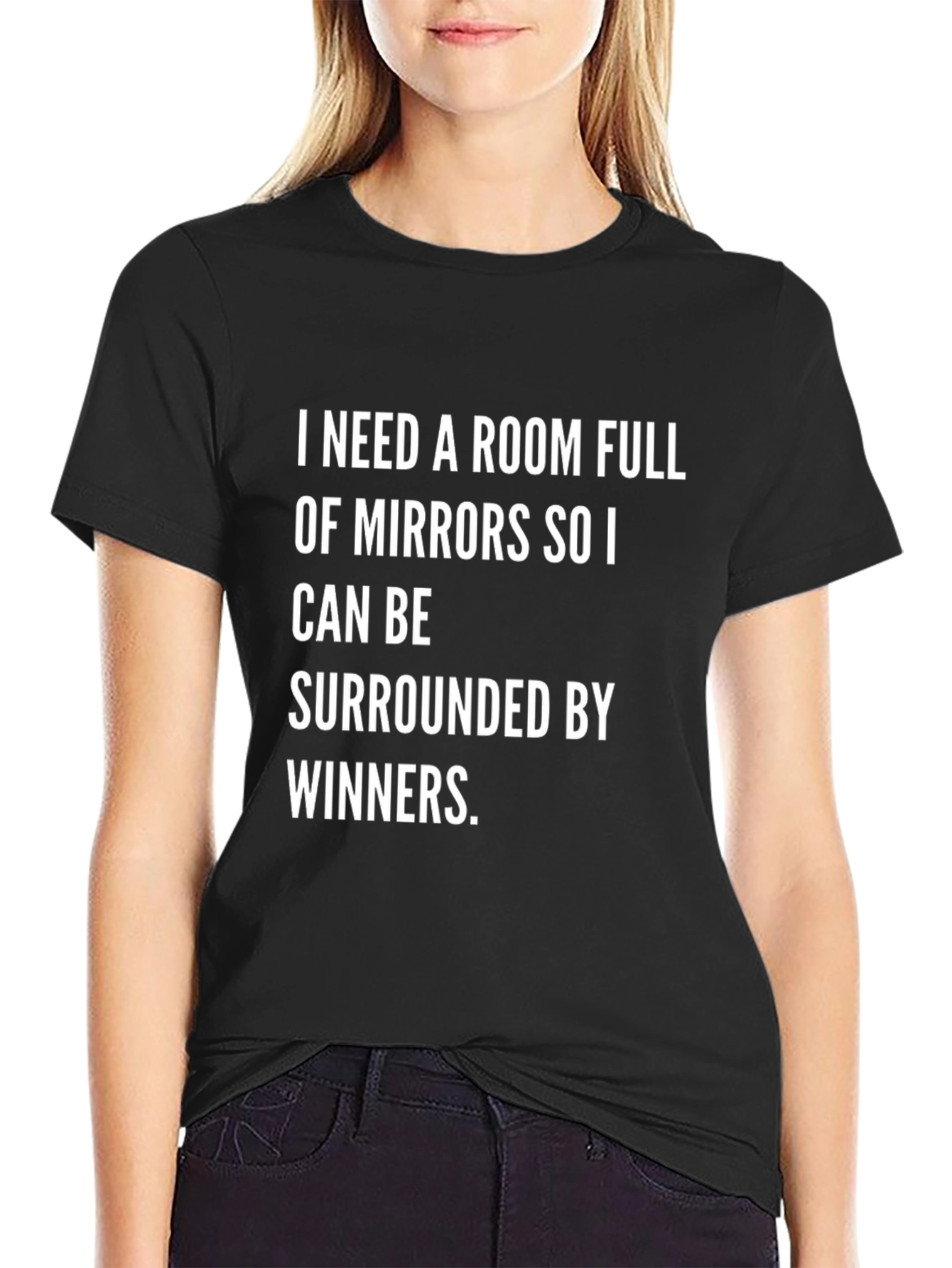 I Need a Room Full of Mirrors T-Shirt