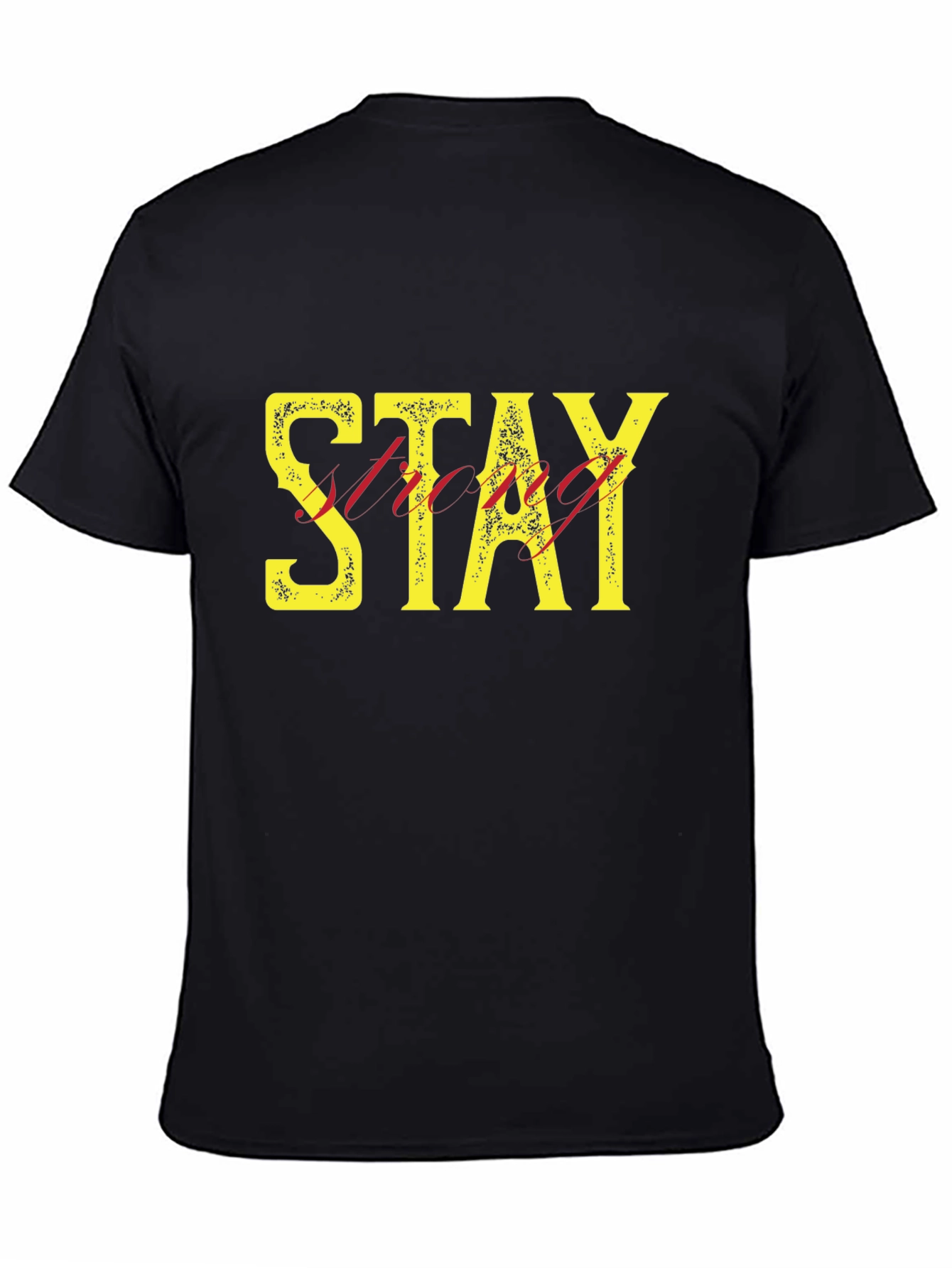 Stay Strong Graphic Print Mens Black T-Shirt