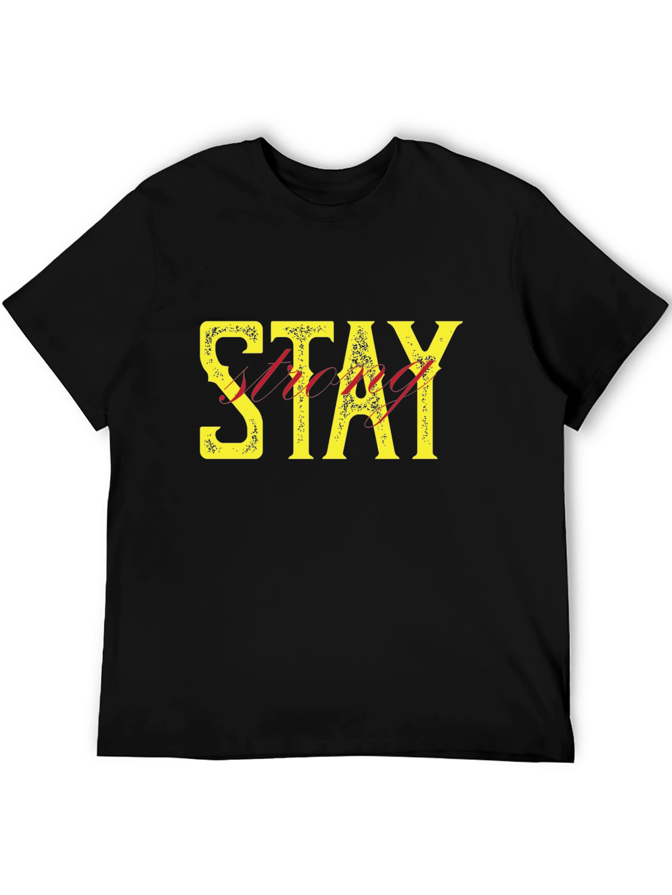 Stay Strong Graphic Print Mens Black T-Shirt