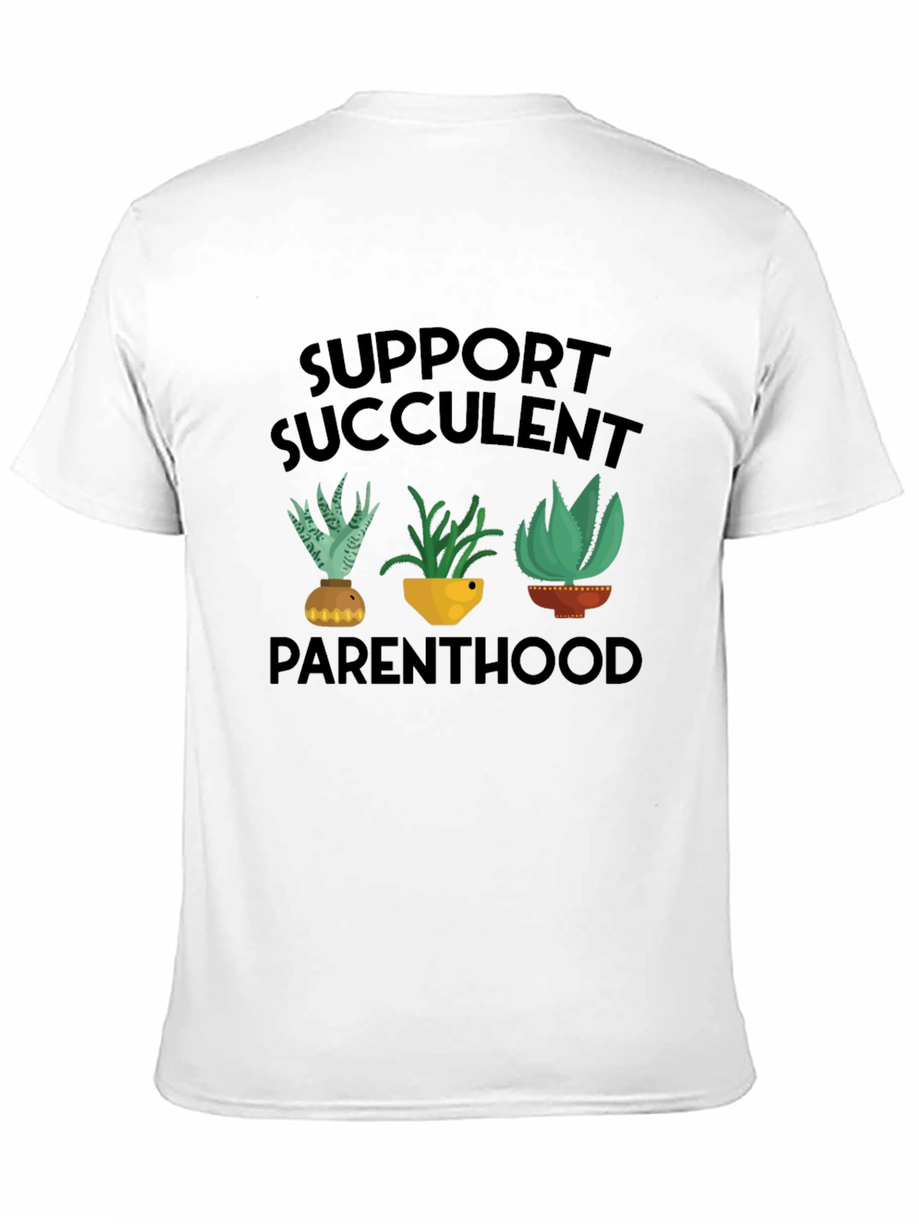 Support Succulent Parenthood Graphic T-Shirt