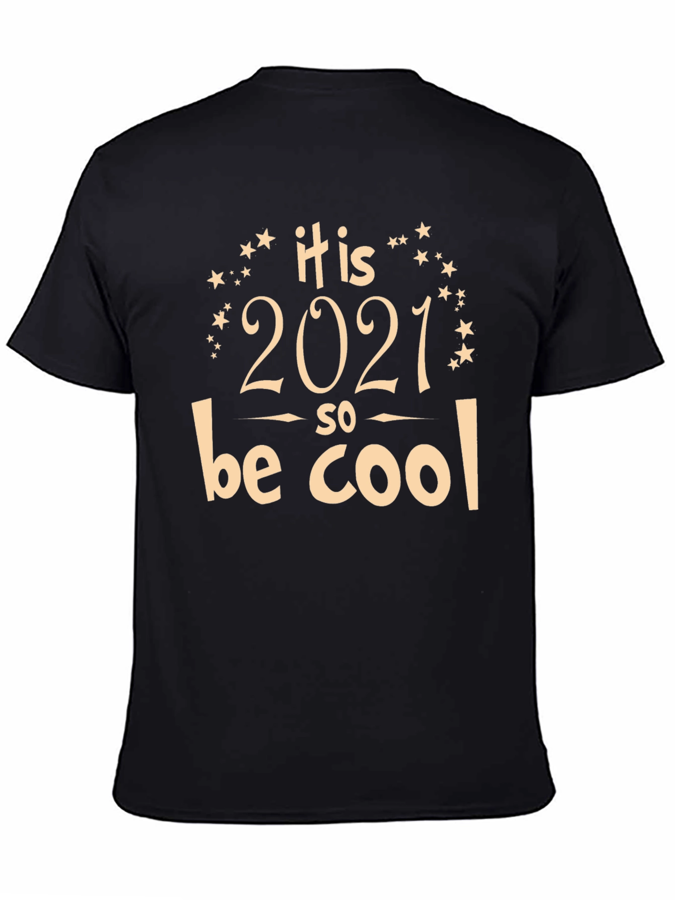 It is 2021 So Cool T-Shirt