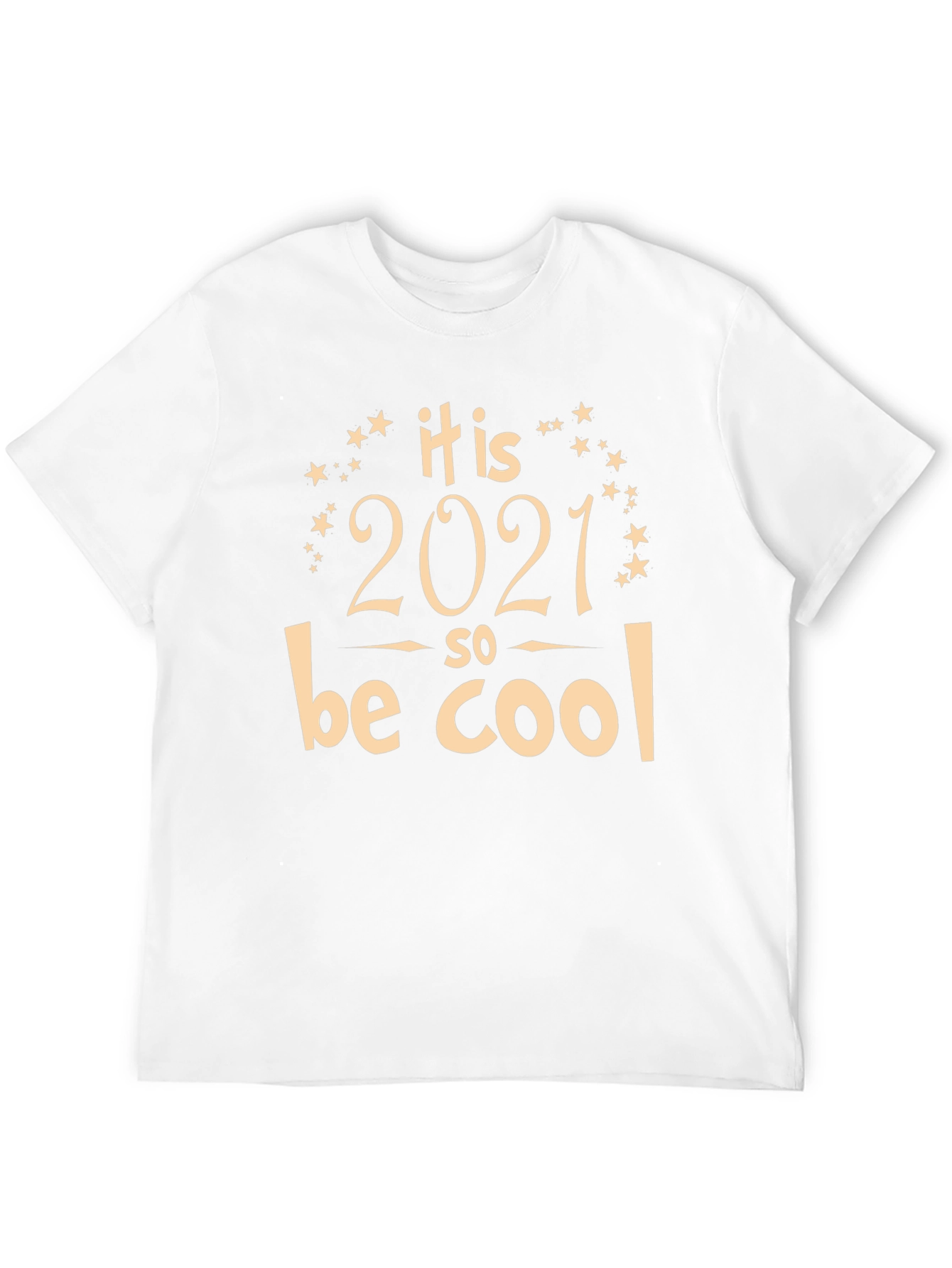 It is 2021 So Cool T-Shirt