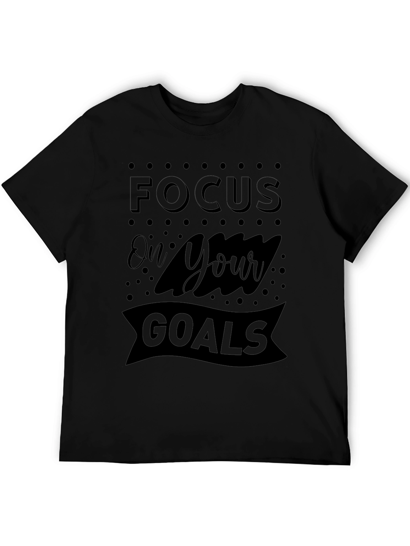 Focus on Your Goals Graphic Print Mens Black T-Shirt