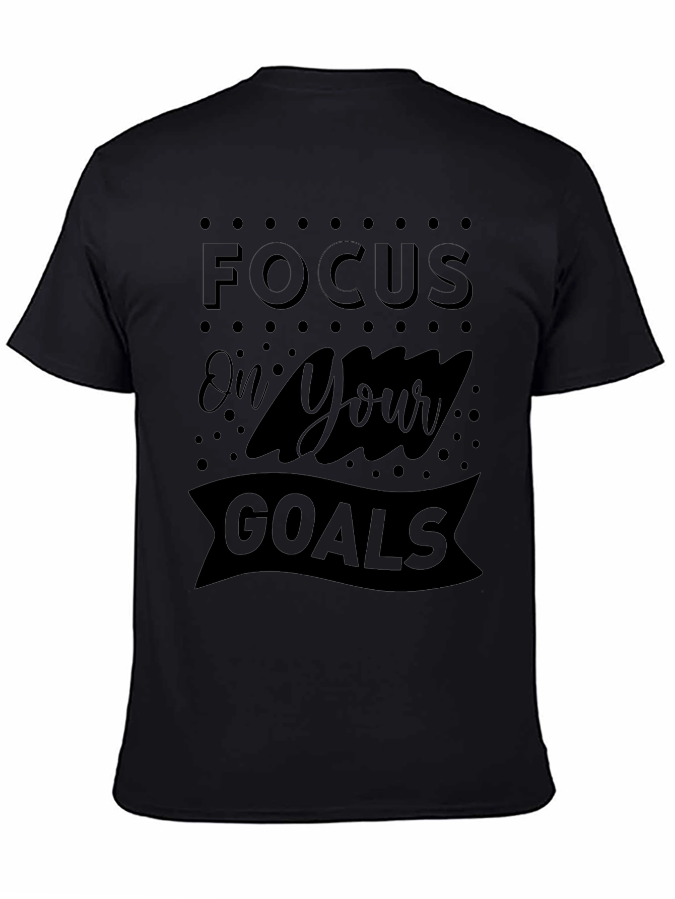 Focus on Your Goals Graphic Print Mens Black T-Shirt