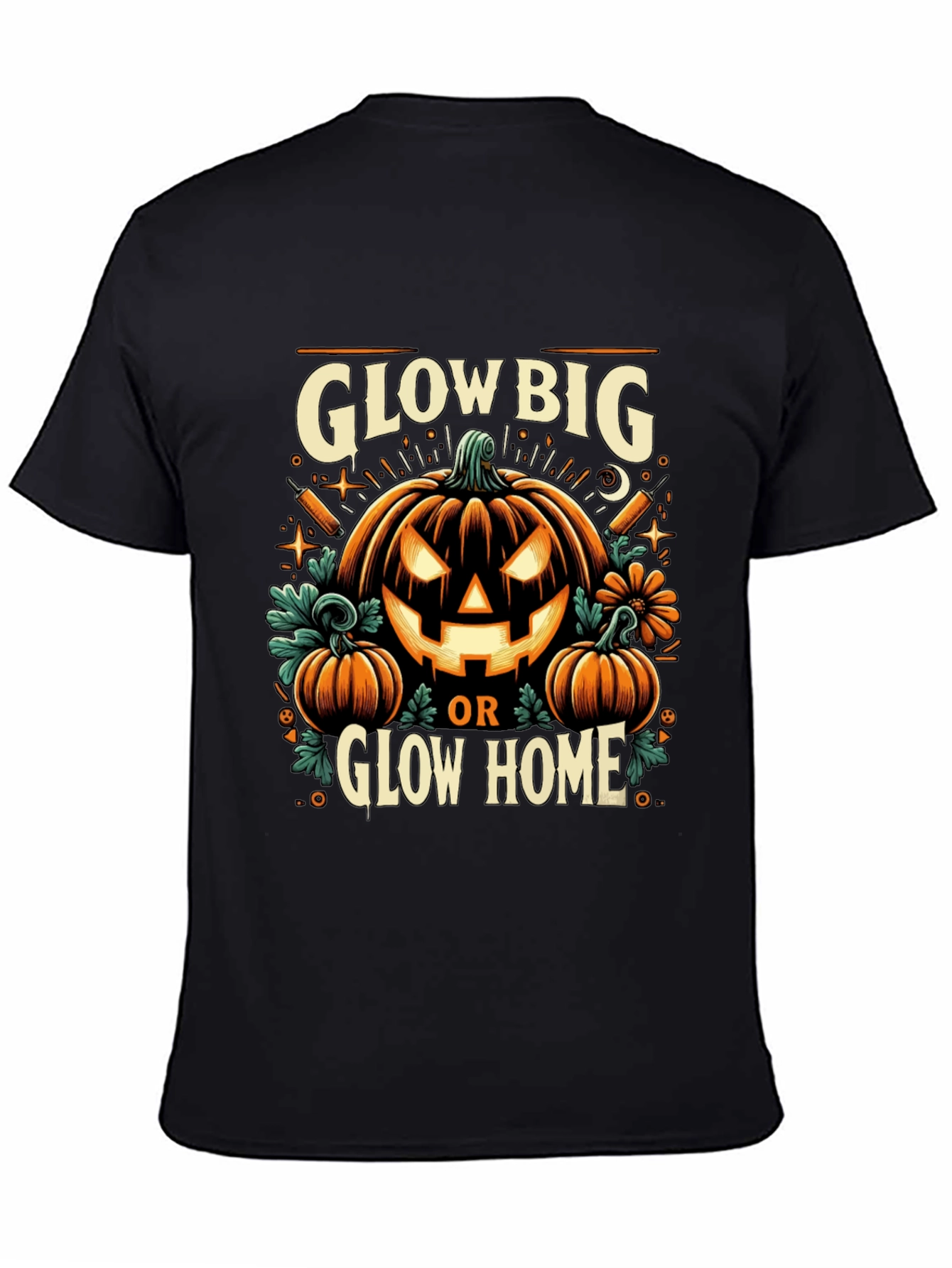 Glow Big or Glow Home Halloween T-Shirt