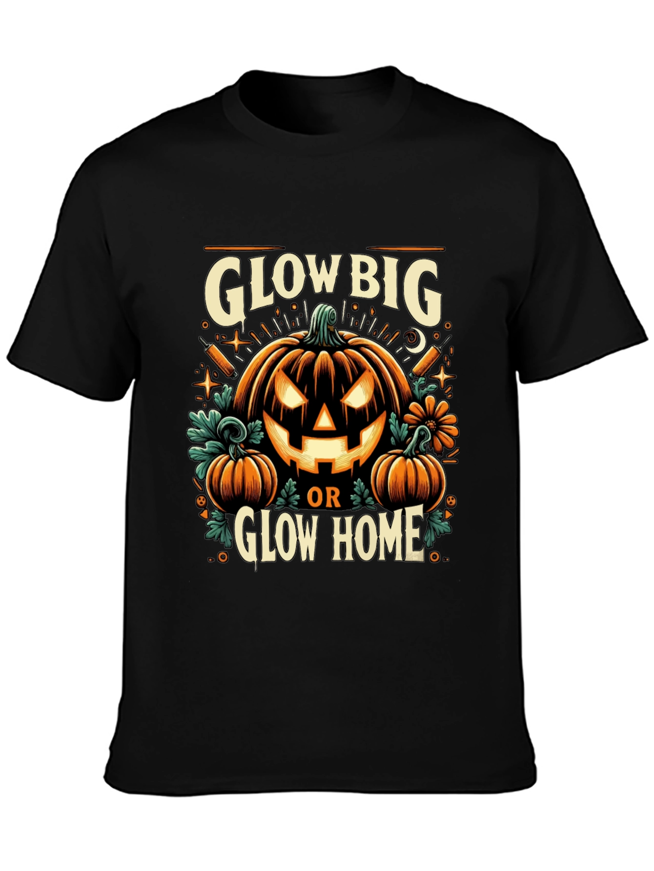Glow Big or Glow Home Halloween T-Shirt