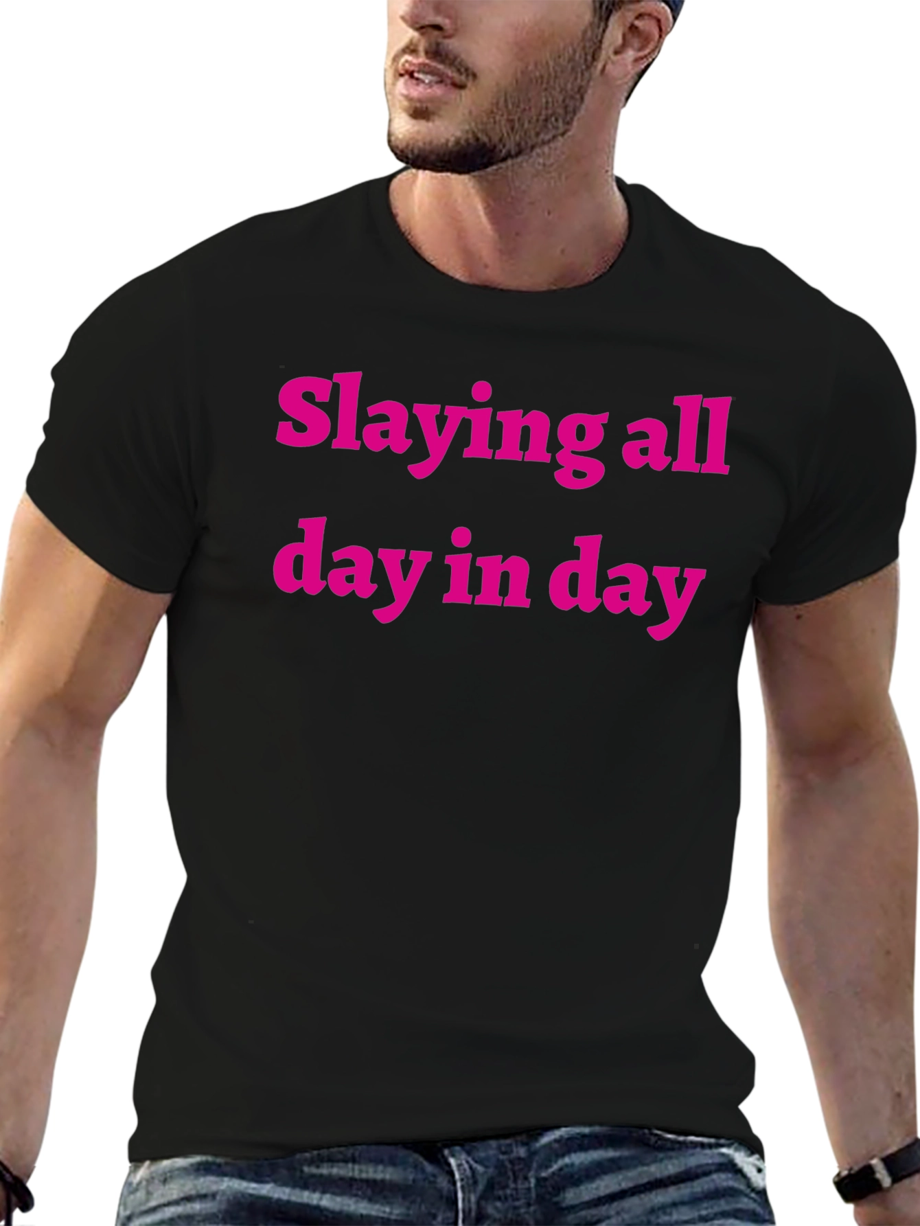 Slaying All Day Tee - Bold Statement Shirt