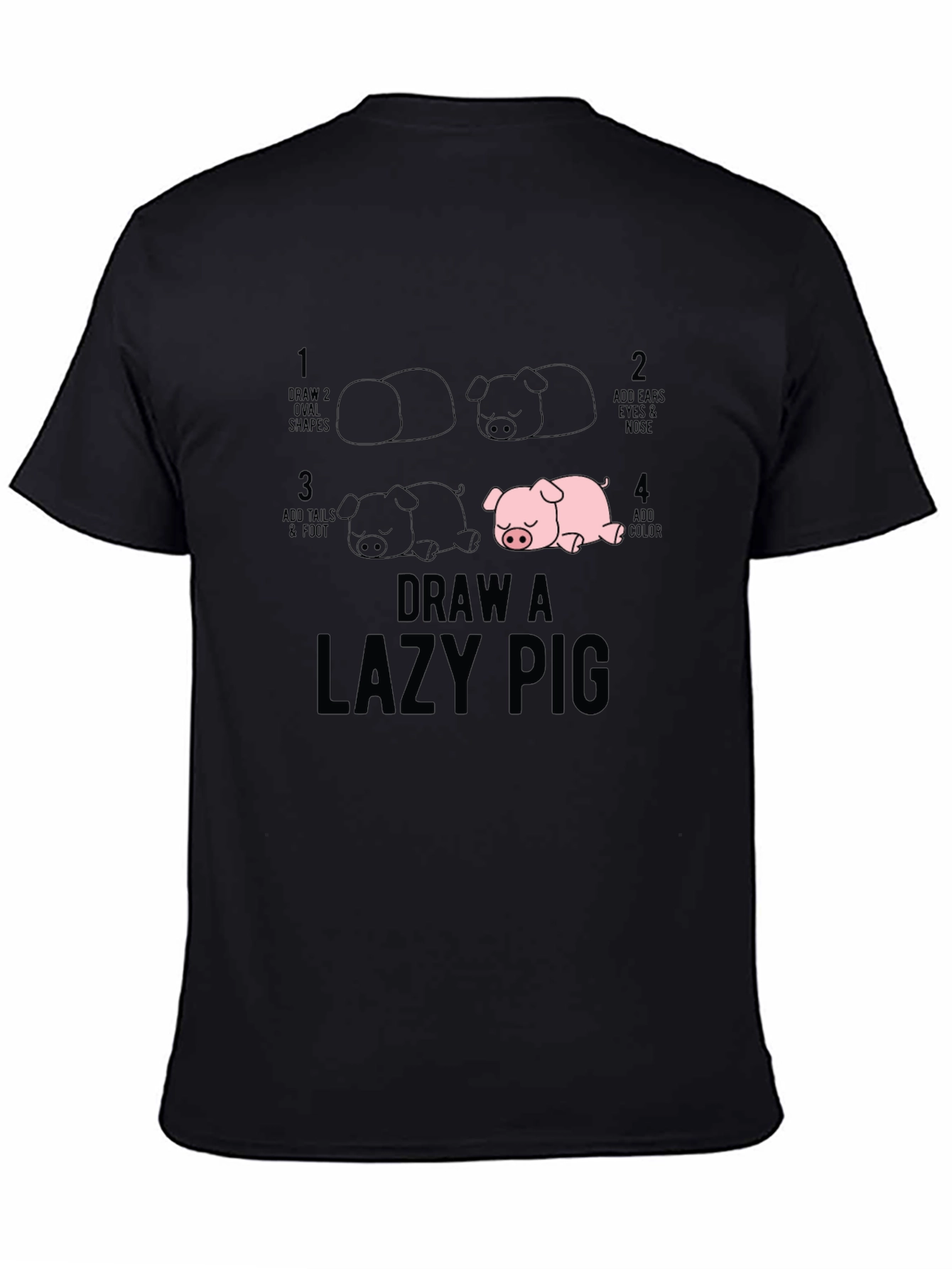 Draw a Lazy Pig T-Shirt - Black Cotton Tee