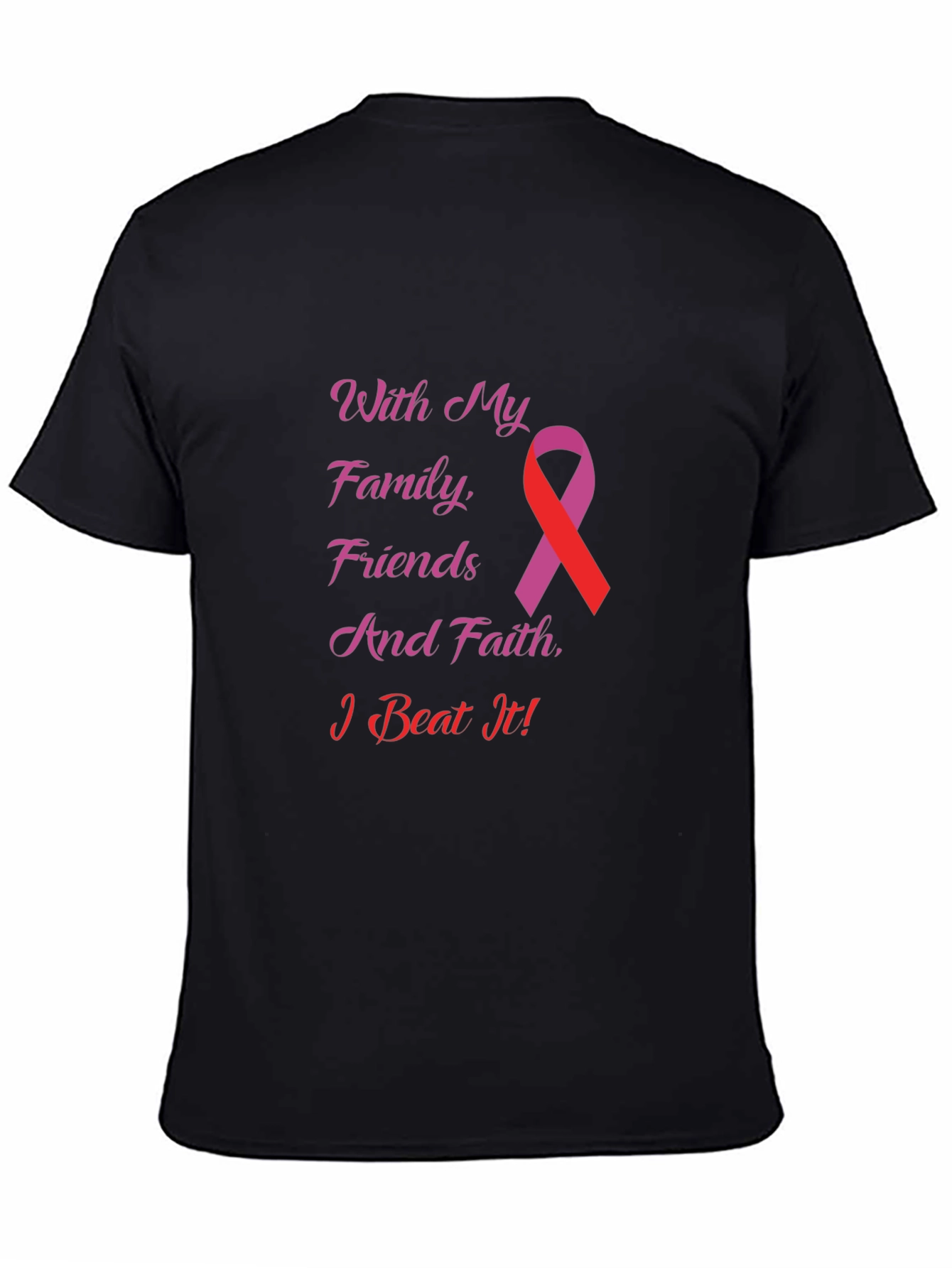 With My Family Friends & Faith T-Shirt
