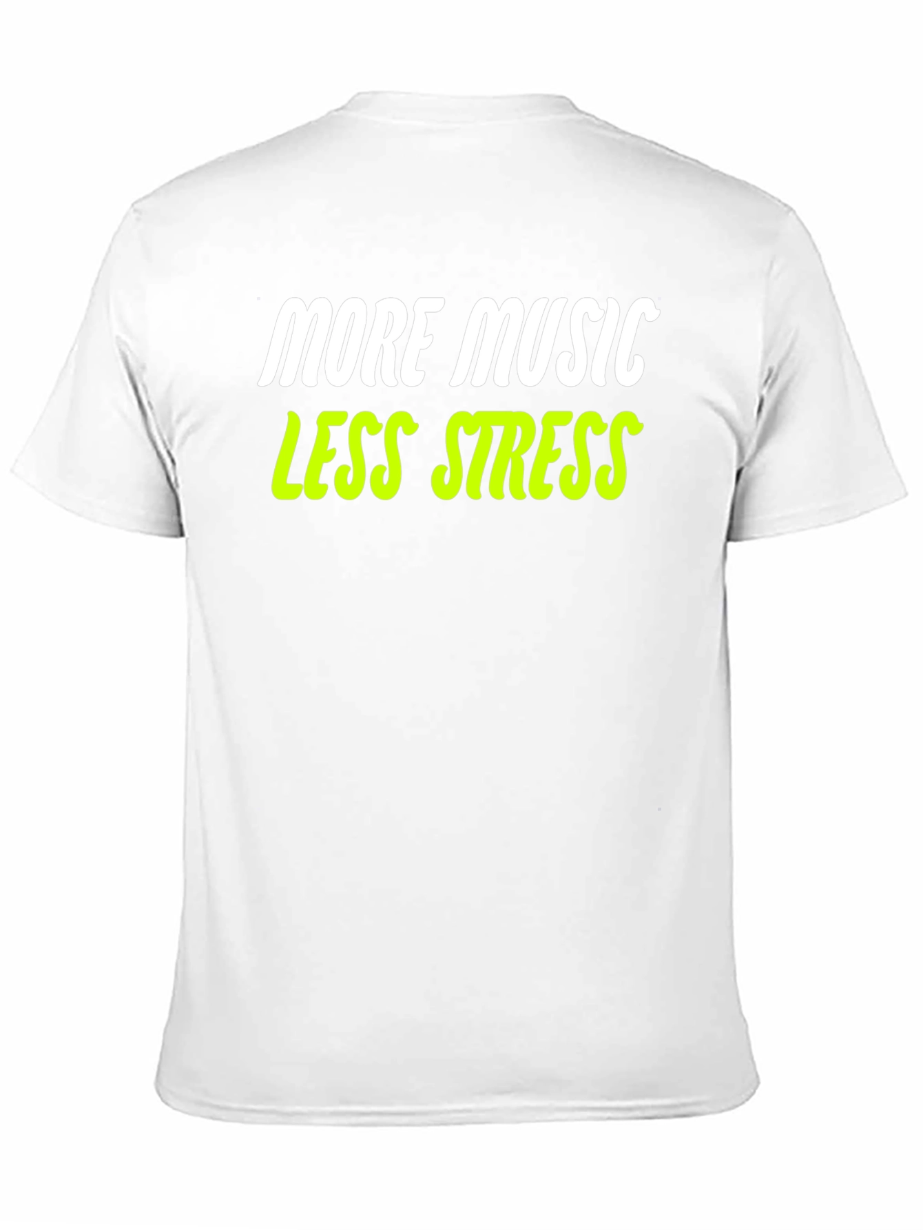 More Music Less Stress T-Shirt - Black