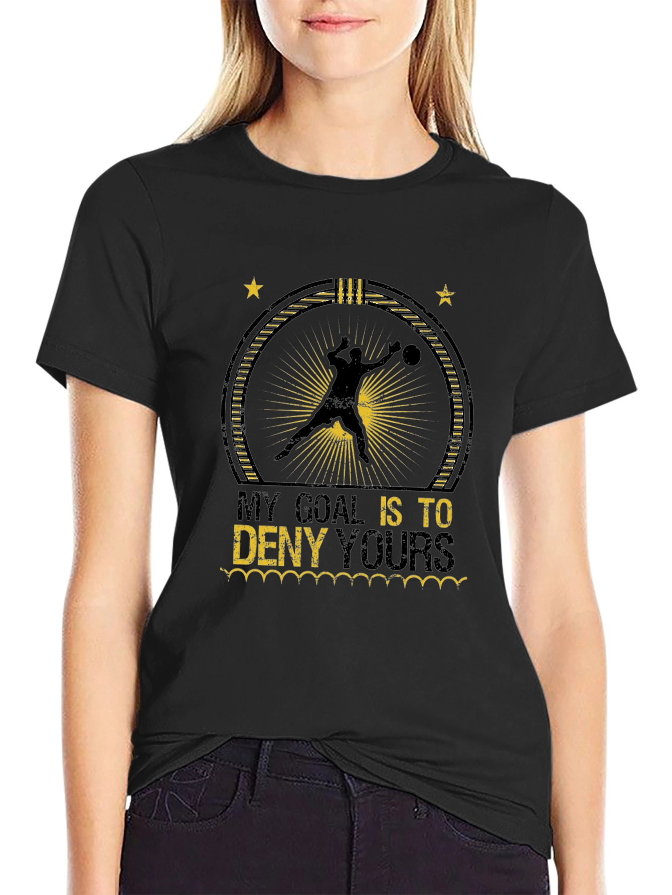 My Goal is to Deny Yours T-Shirt